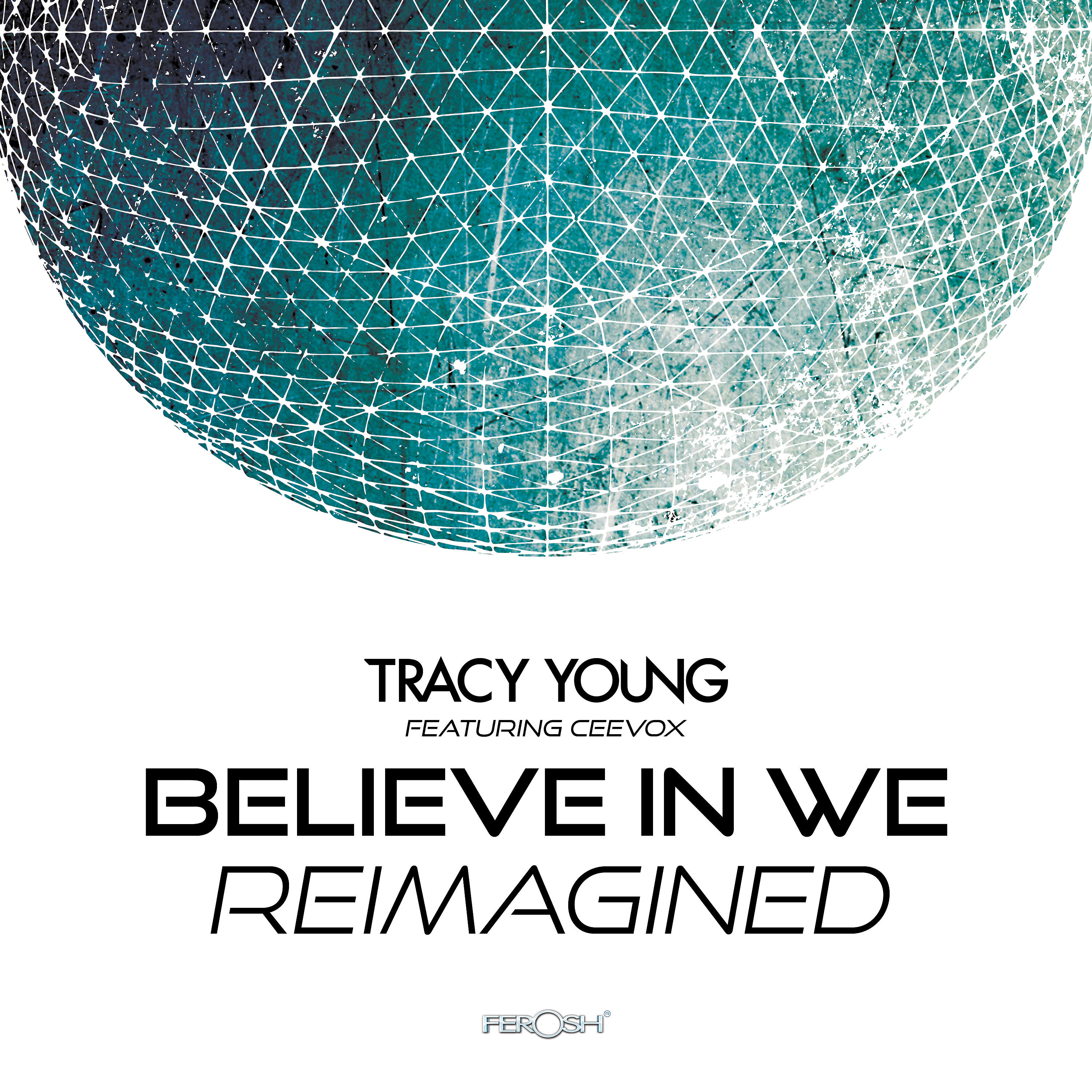 Tracy Young - Believe in We (Alex Ramos Tsu Remix)