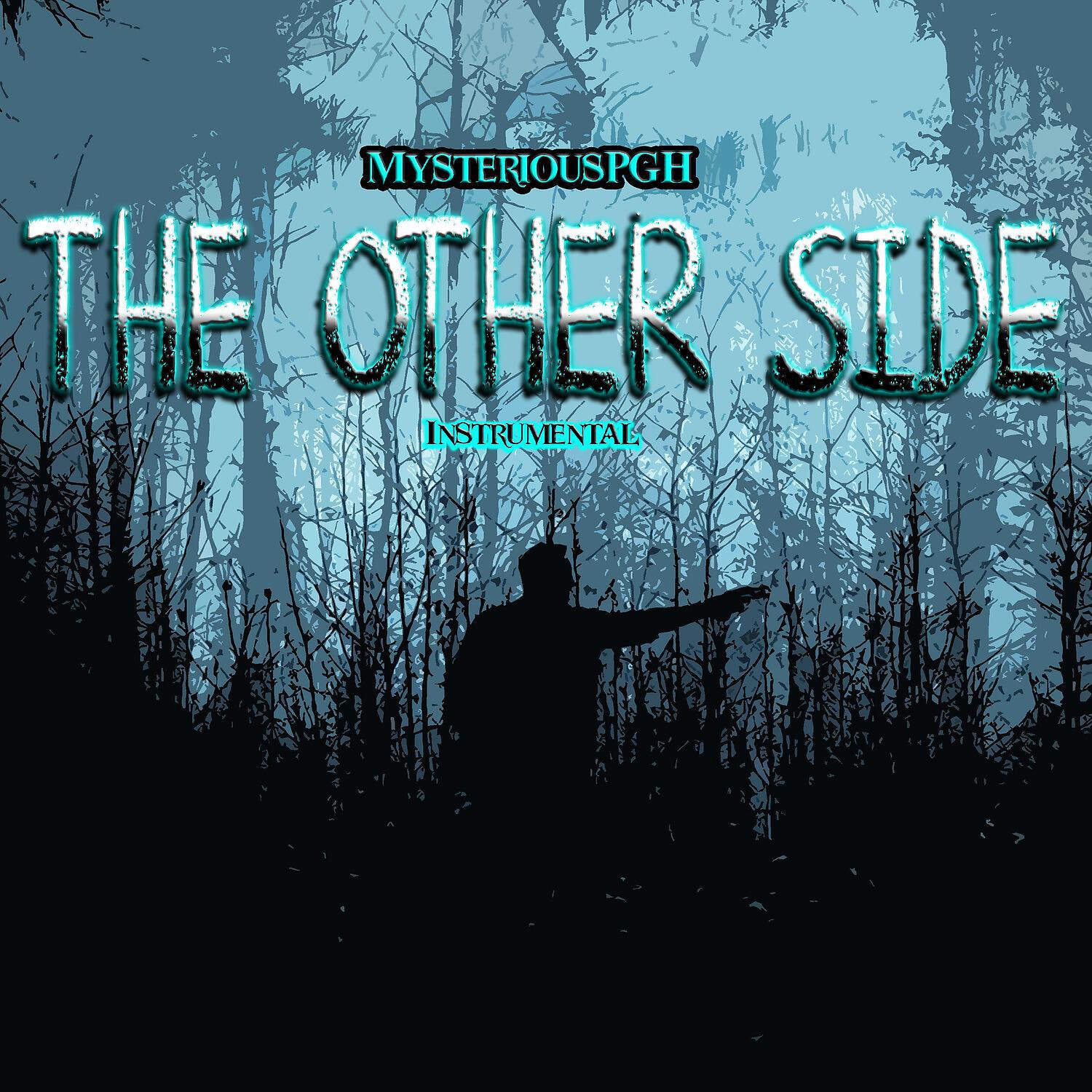 MysteriousPGH - The Other Side (Instrumental Version)
