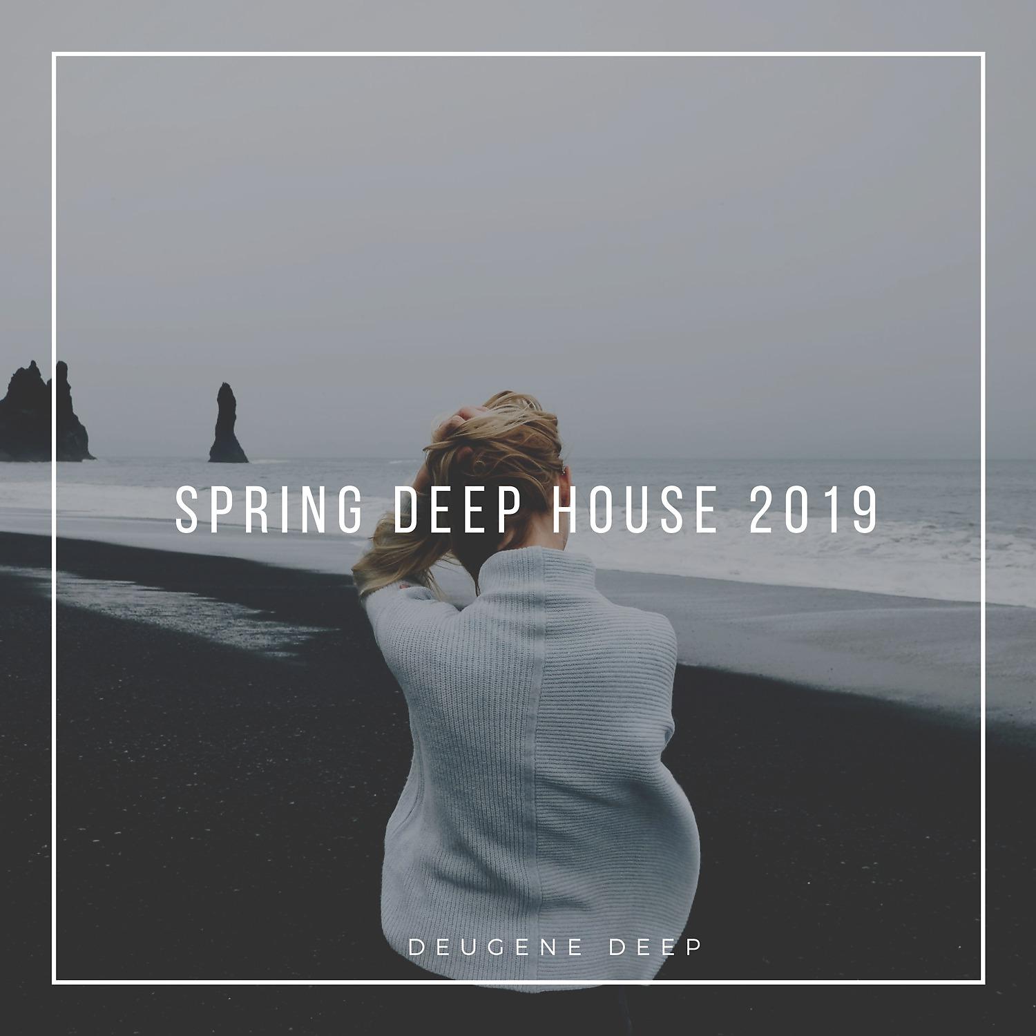 Постер альбома Spring Deep House 2019