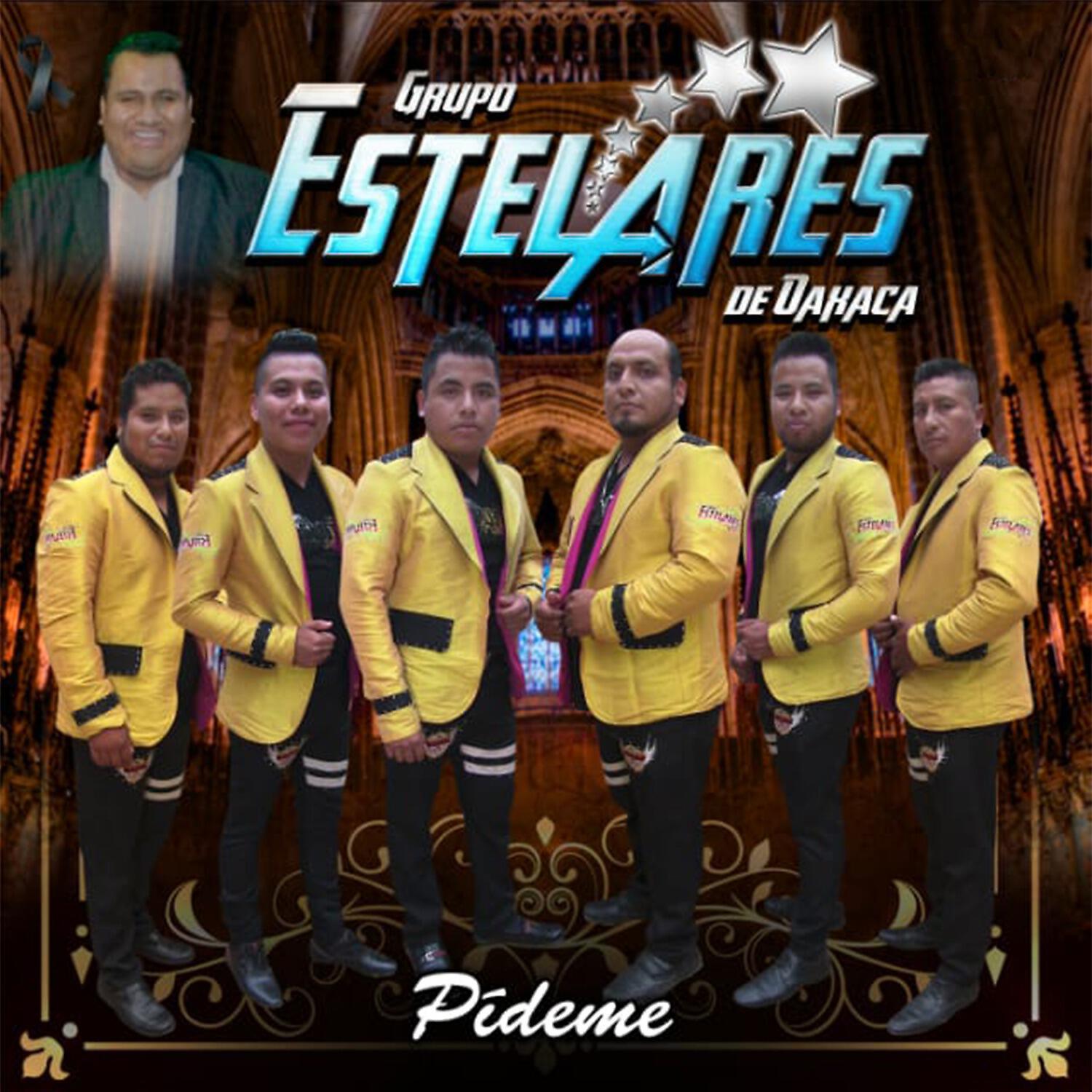 Grupo Estelares de Oaxaca - Y Sea por Dios