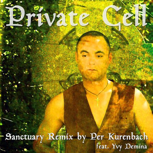 Постер альбома Private Cell - Sanctuary Remix by Per Kurenbach