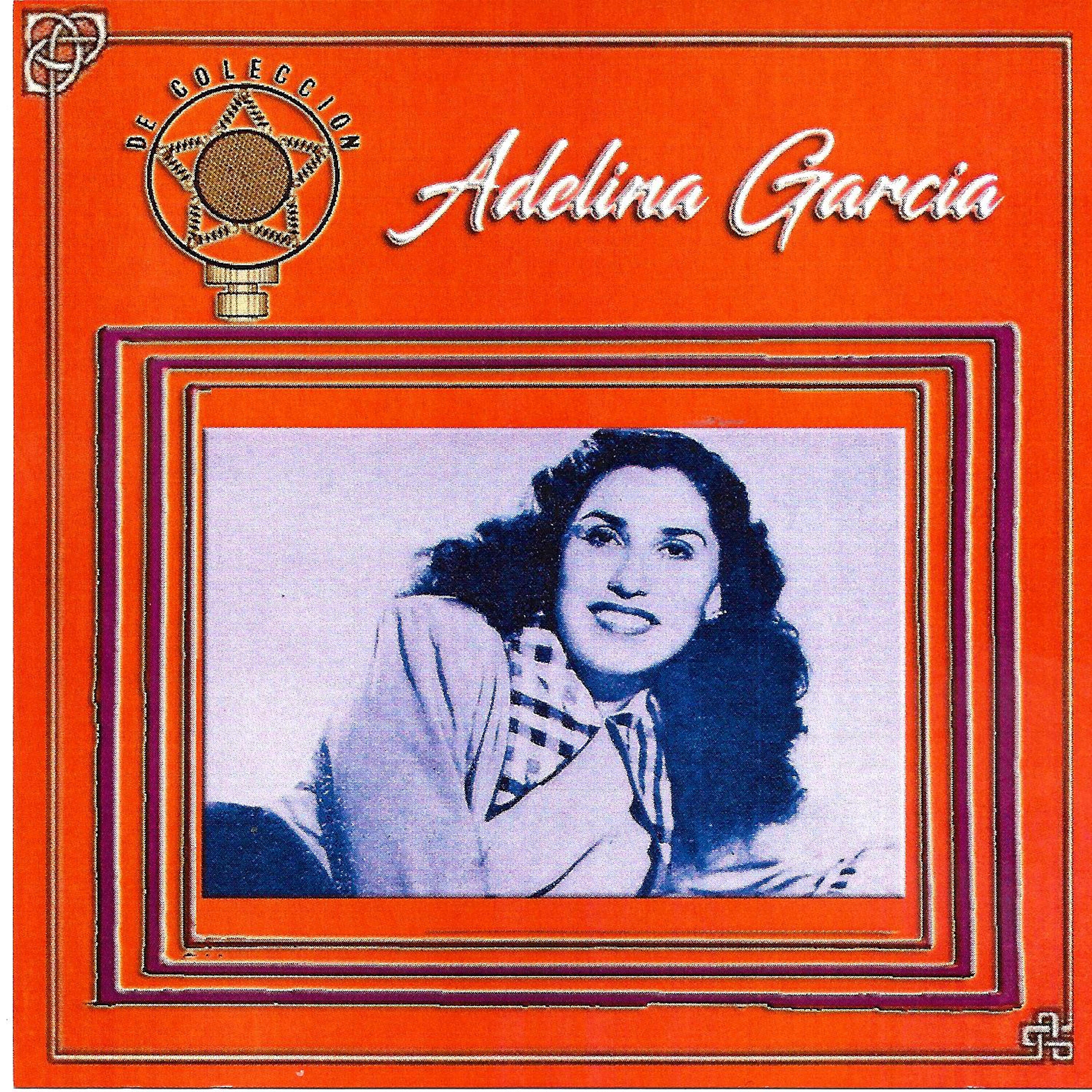 Adelina Garcia - Pregunta