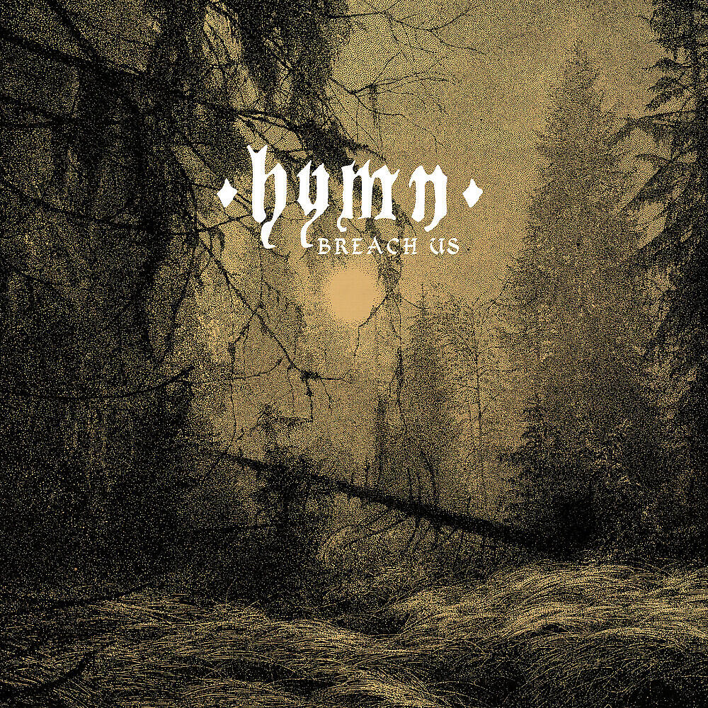 HYMN - Breach Us