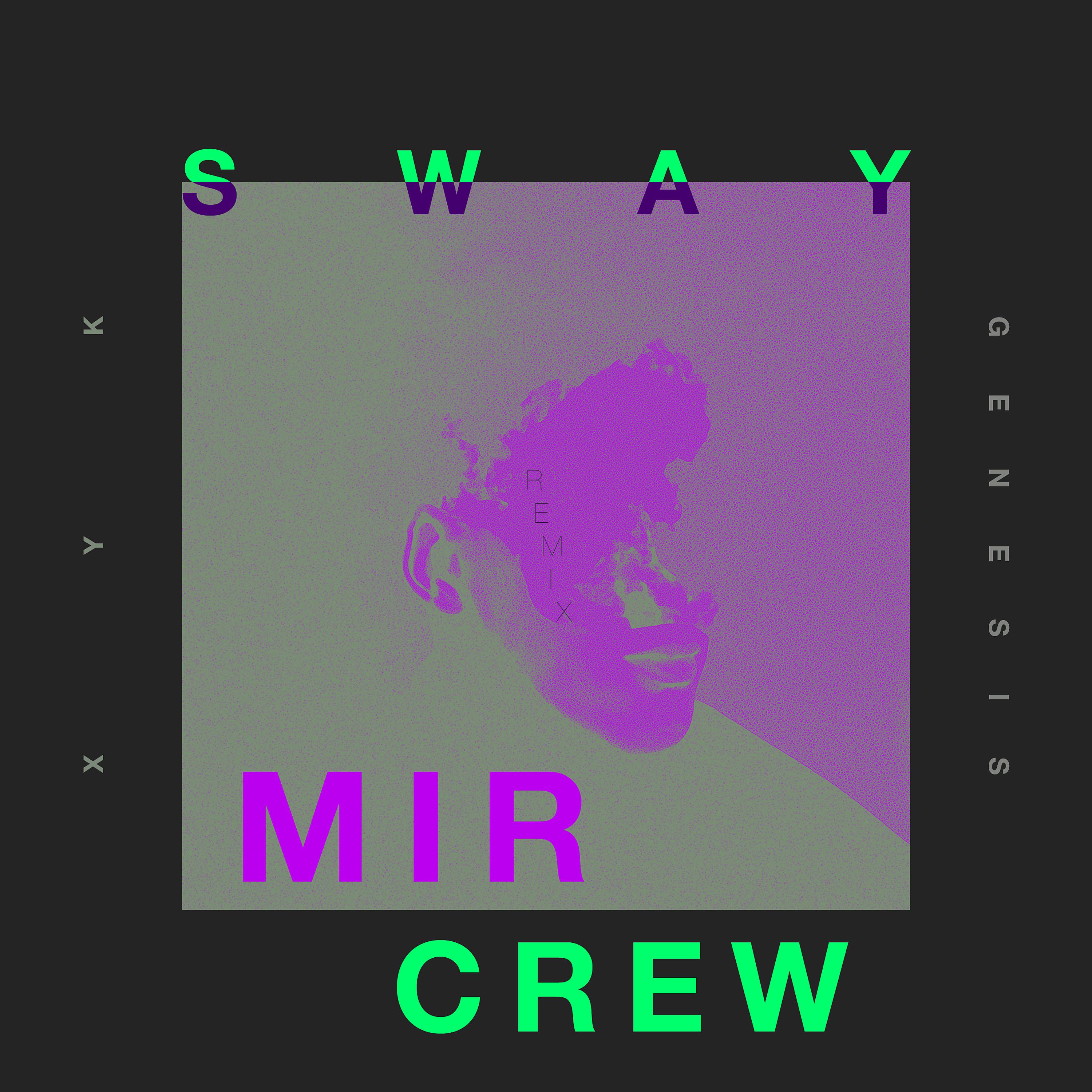Постер альбома Sway (MIR Crew Remix)