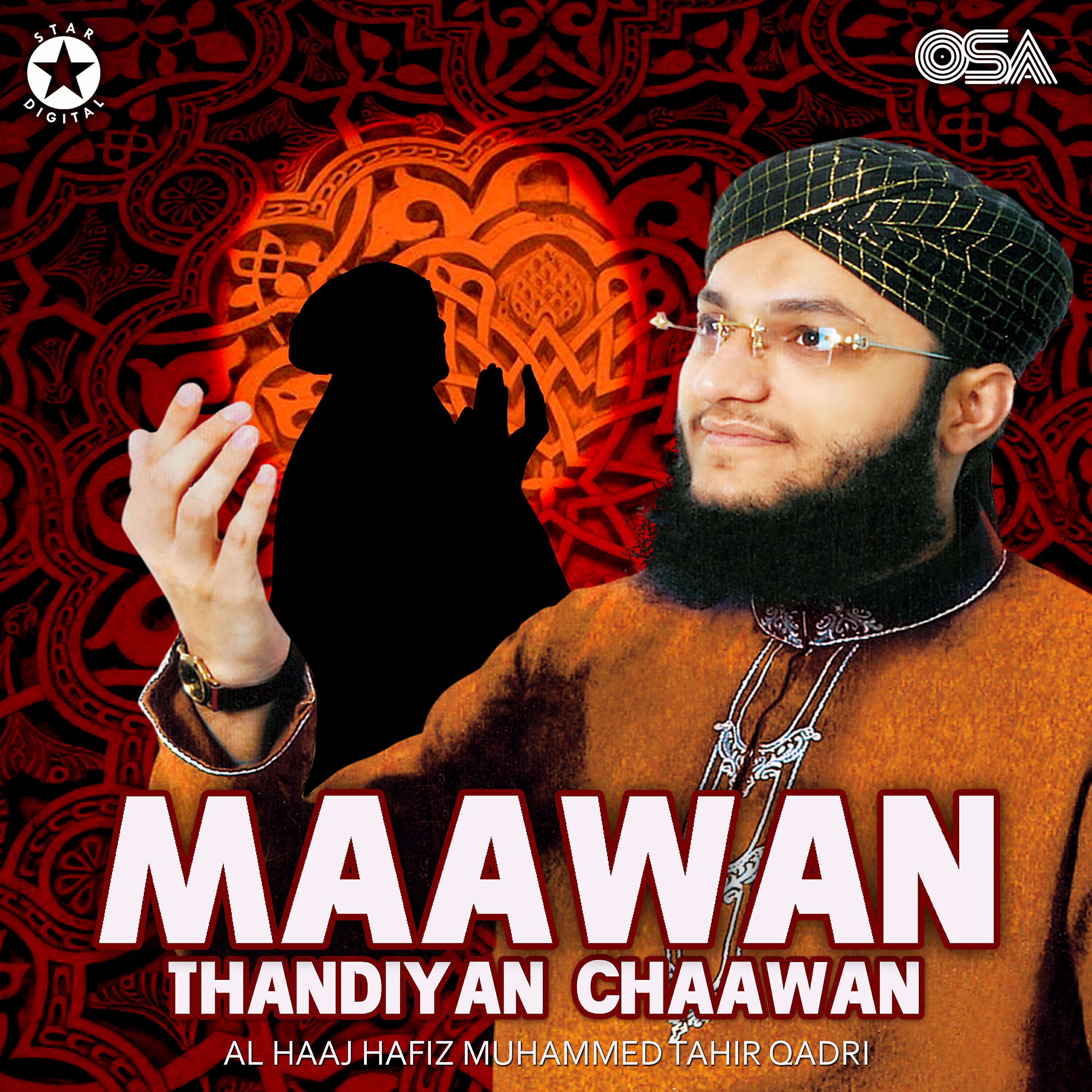 Al Haaj Hafiz Muhammad Tahir Qadri - Maawan Thandiyan Chaawan