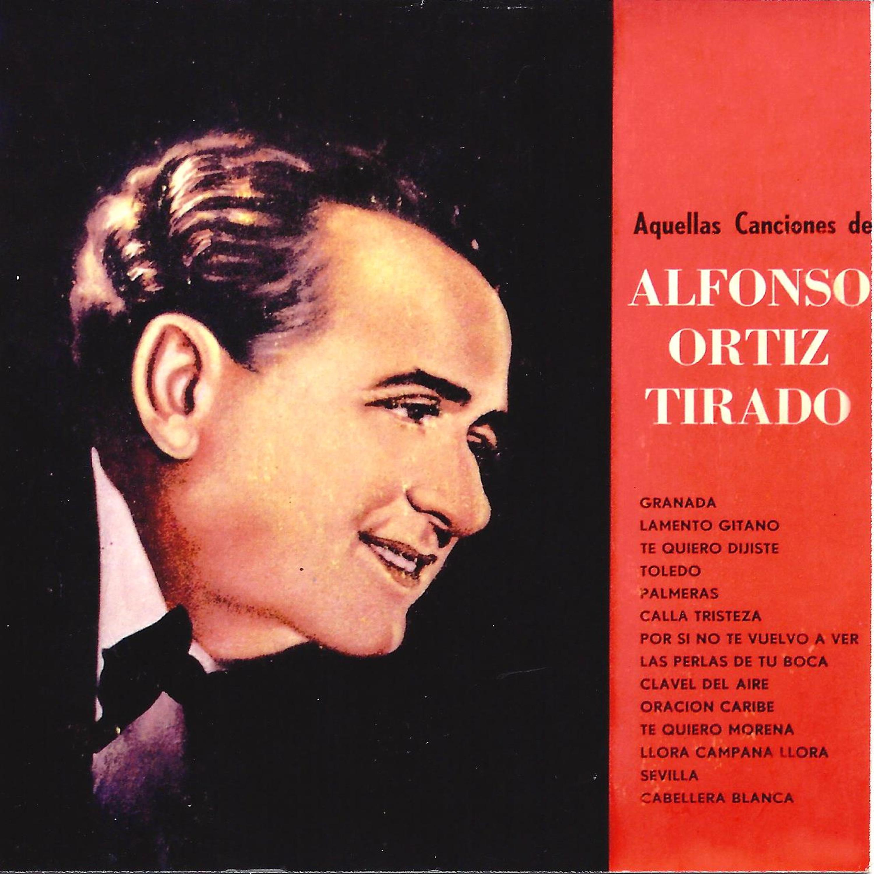 Постер альбома Aquellas Canciones de Alfonso Ortíz Tirado