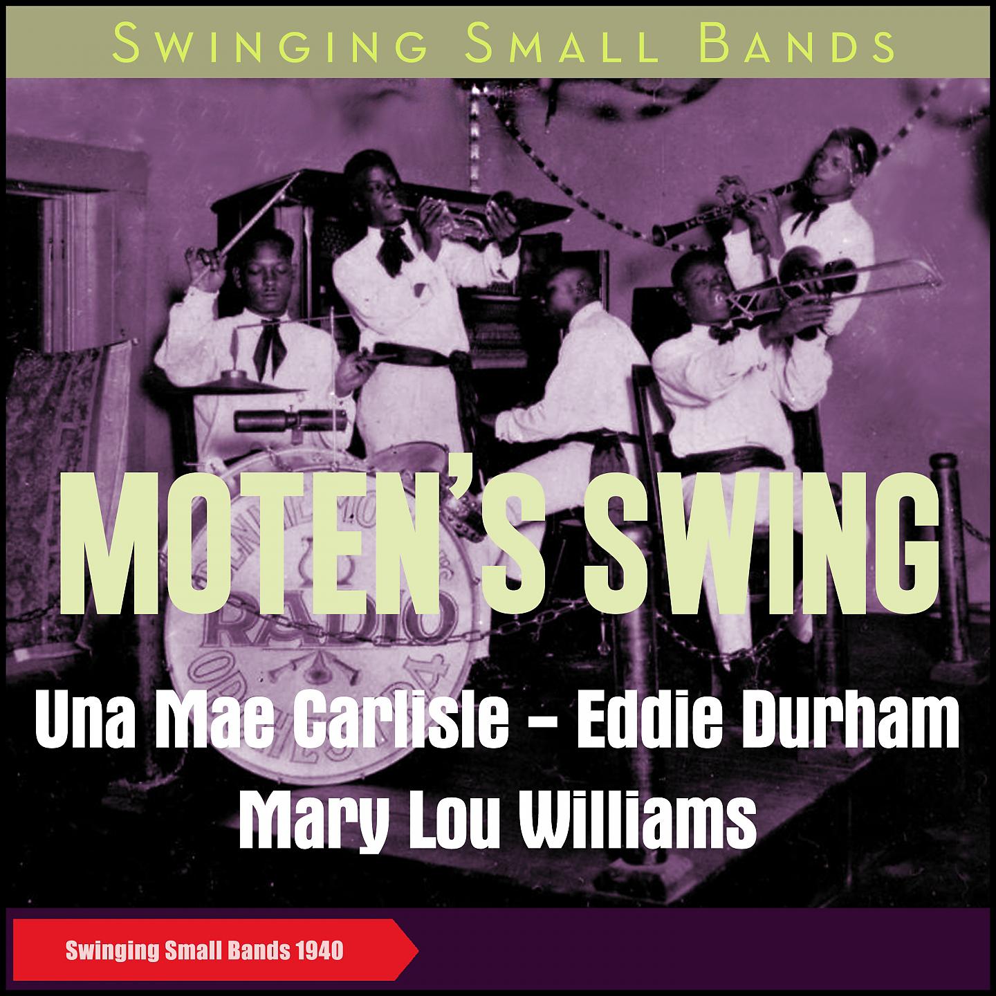 Постер альбома Moten's Swing (Swinging Small Bands 1940)