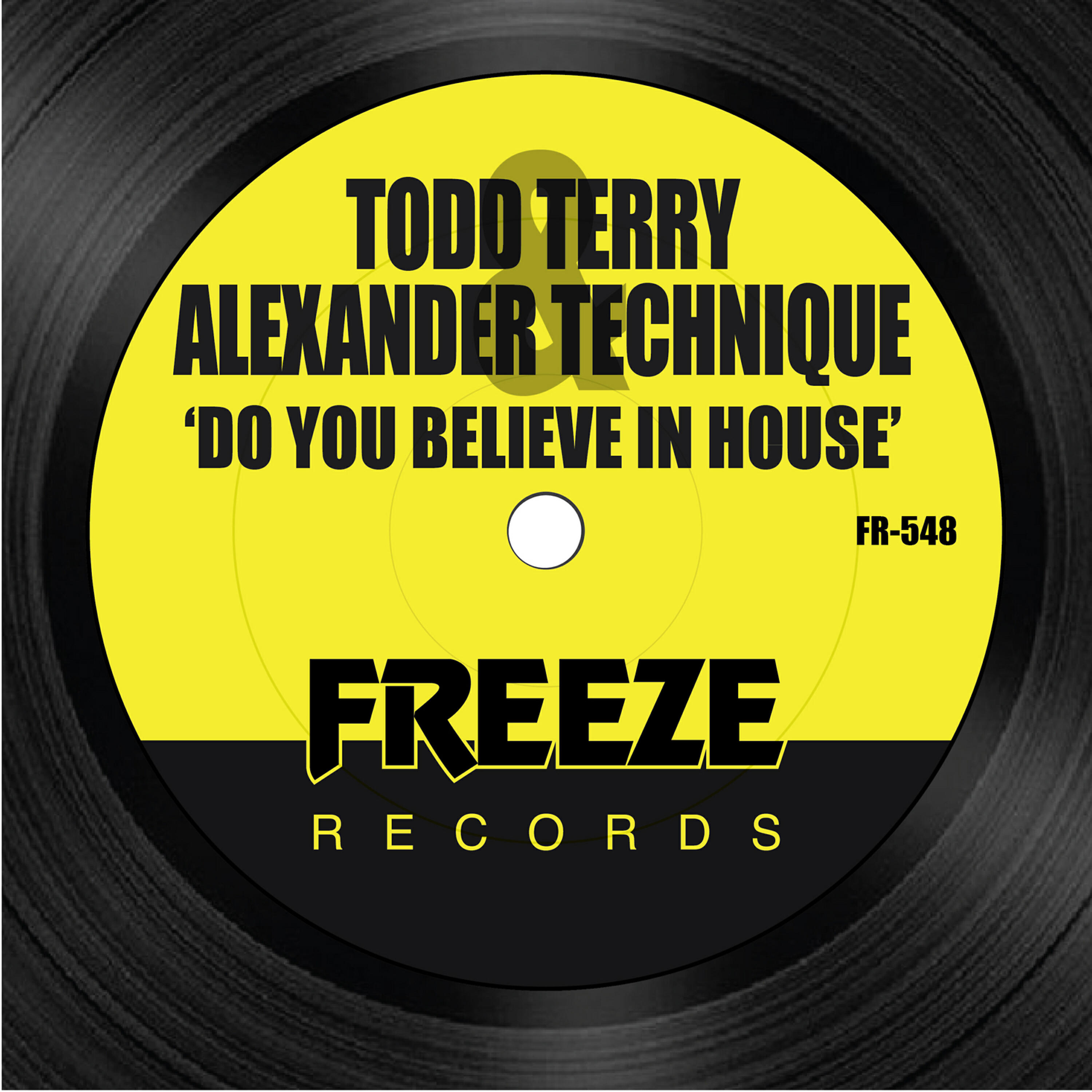 Todd Terry - Do You Believe in House (Freeze Dub)