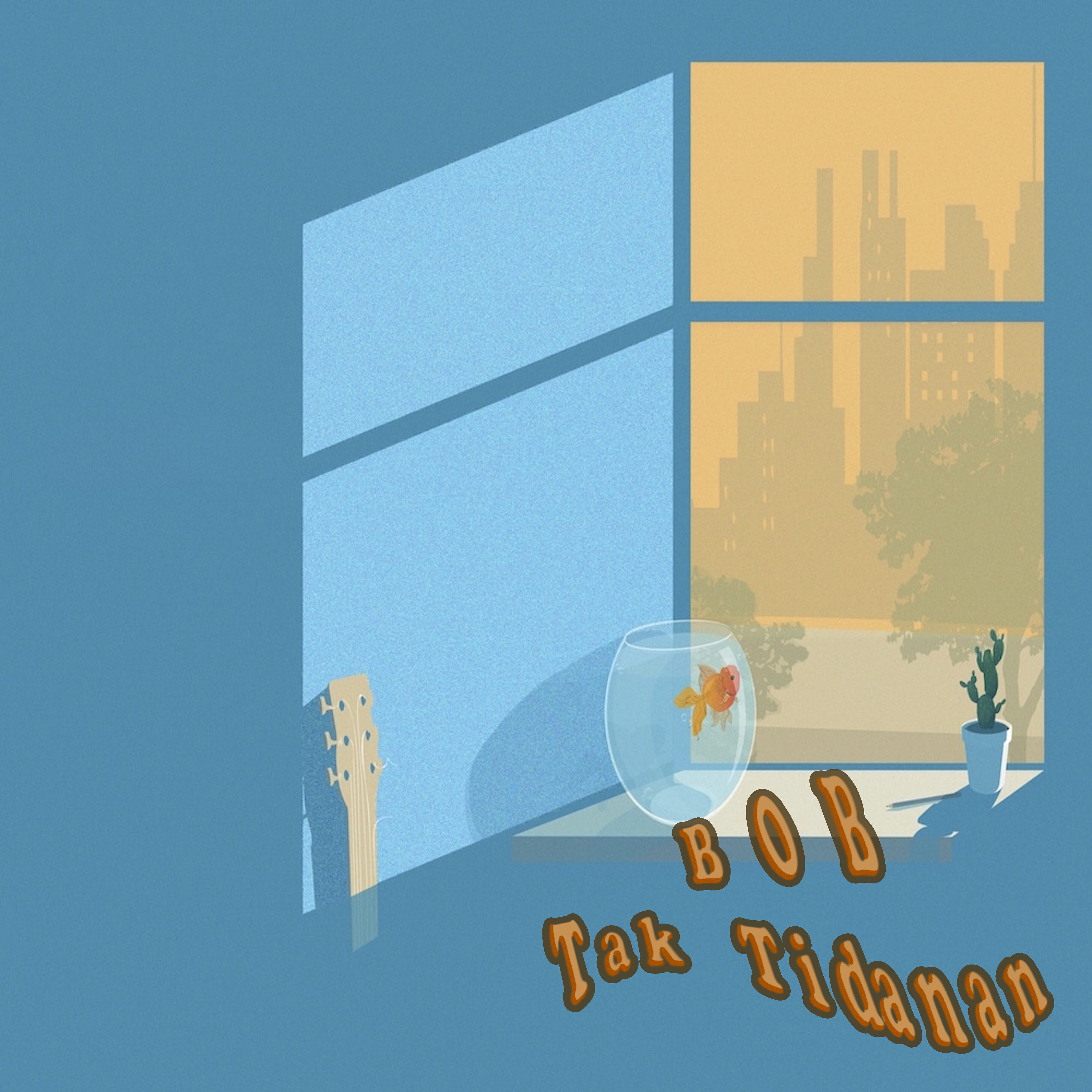 Tak Tidanan - Bob