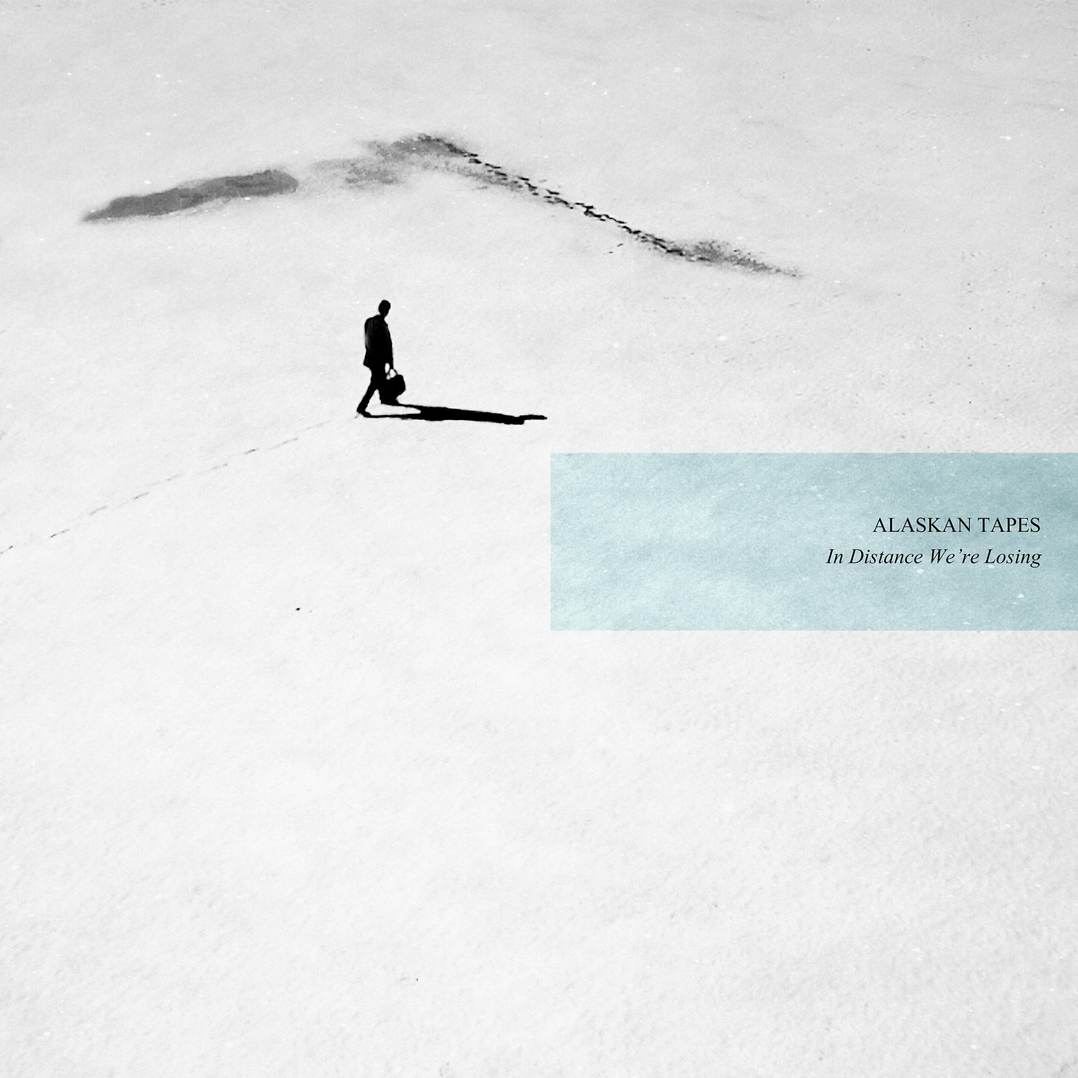 Alaskan Tapes - We're the Only Ones Here