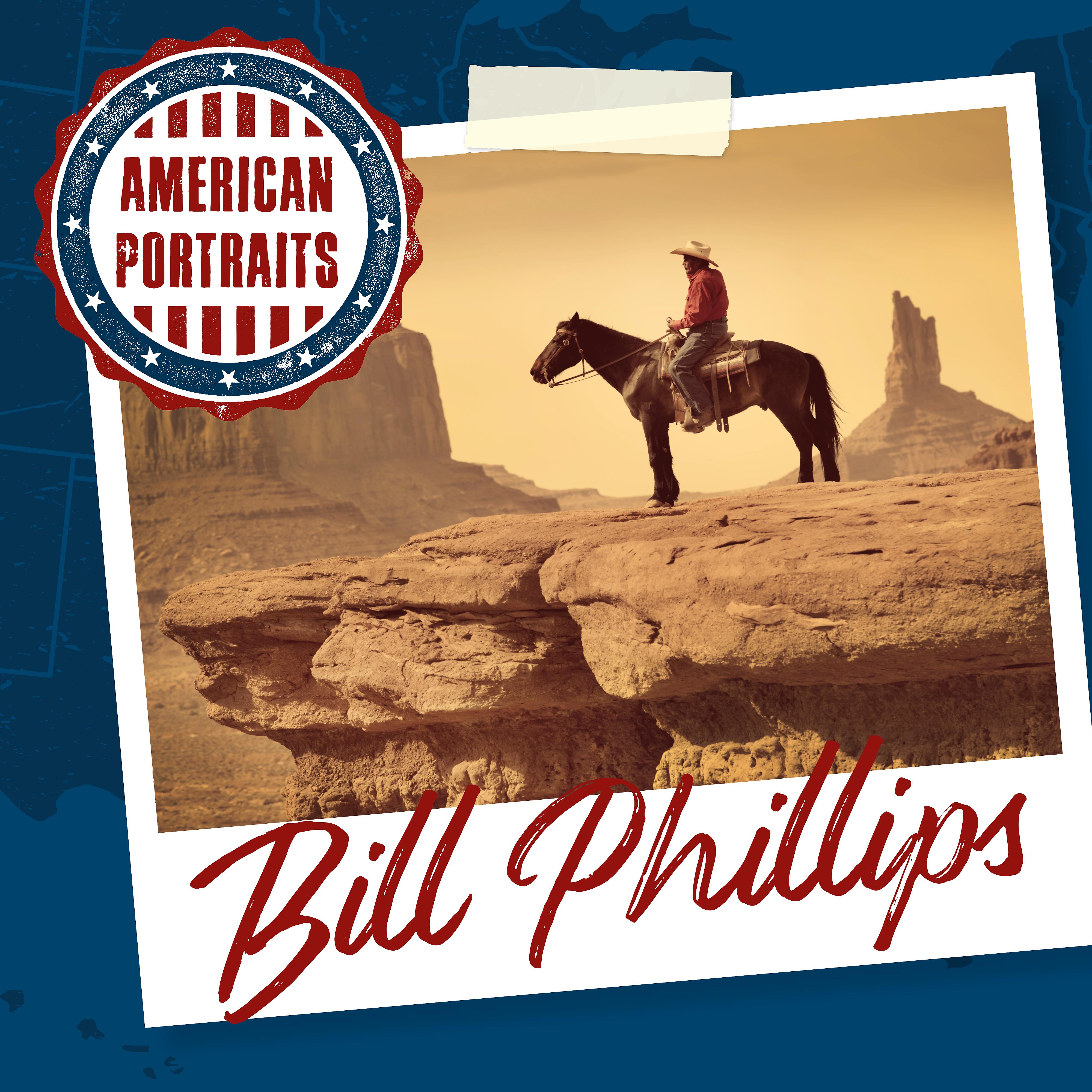 Постер альбома American Portraits: Bill Phillips