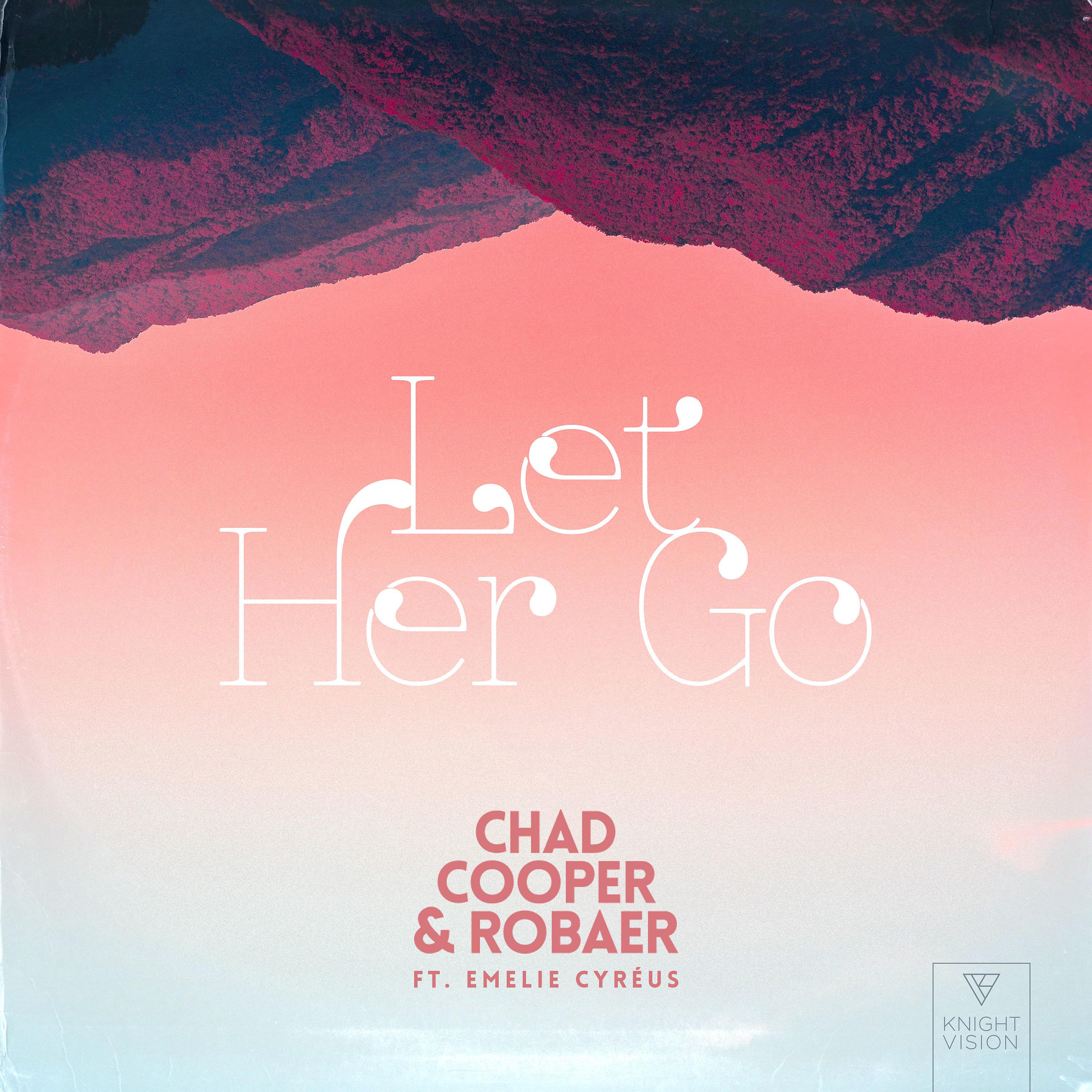 Постер альбома Let Her Go (feat. Emelie Cyréus)