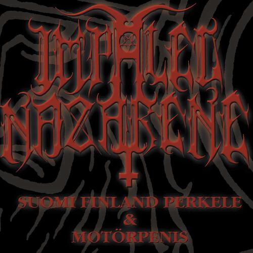 Impaled Nazarene - Let's Fucking Die
