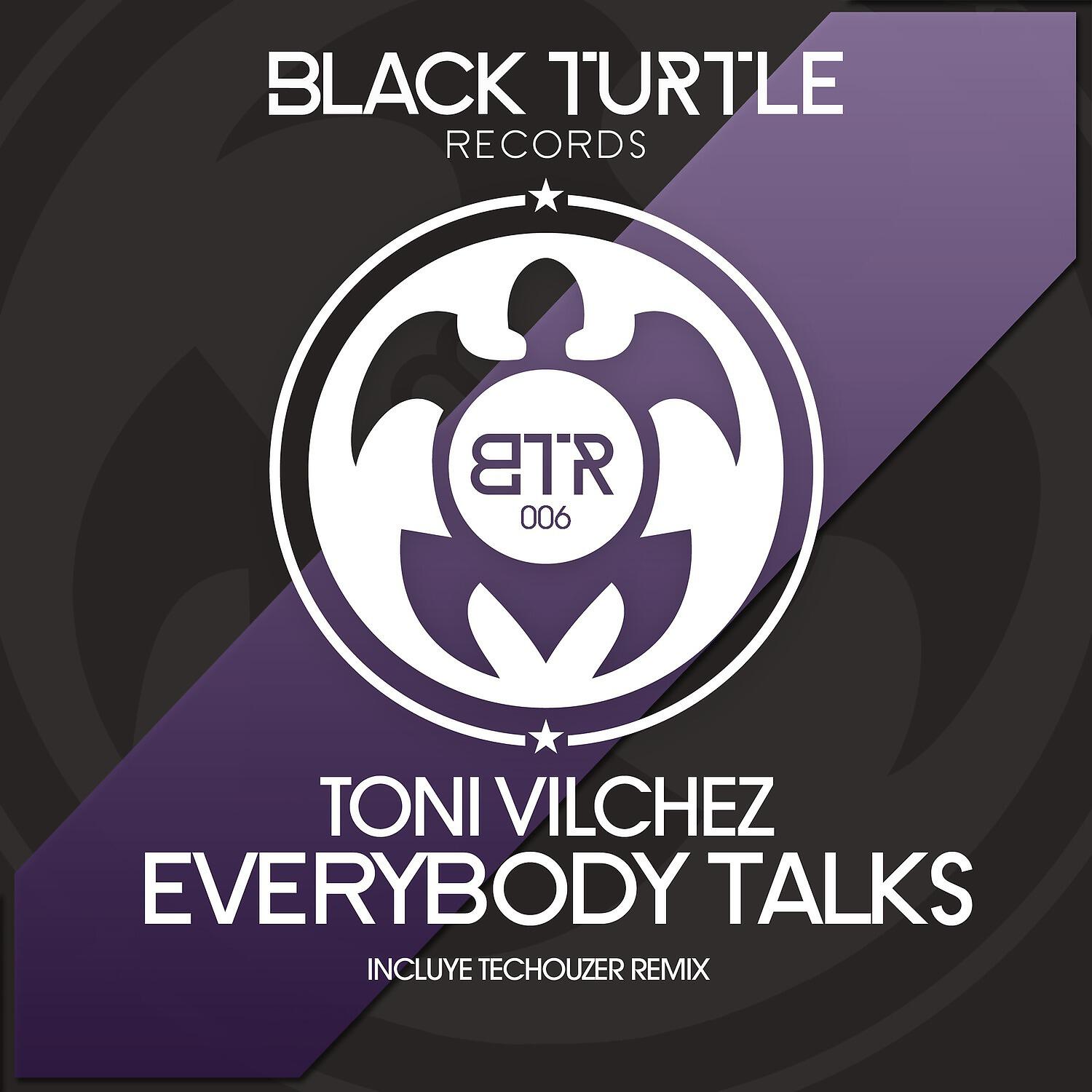 Toni Vilchez - Everybody Talks (TecHouzer Remix)