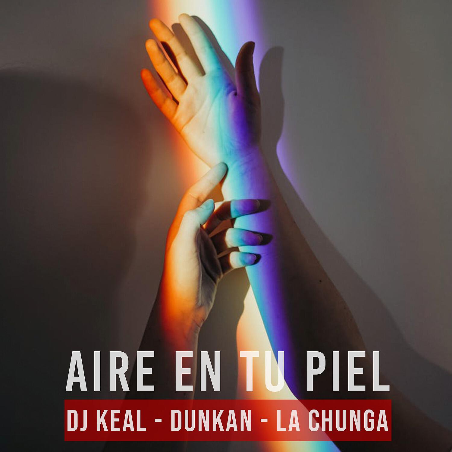 Dj Keal - Aire en tu piel