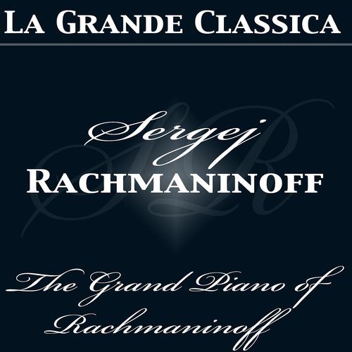 Постер альбома The Grand Piano of Rachmaninoff