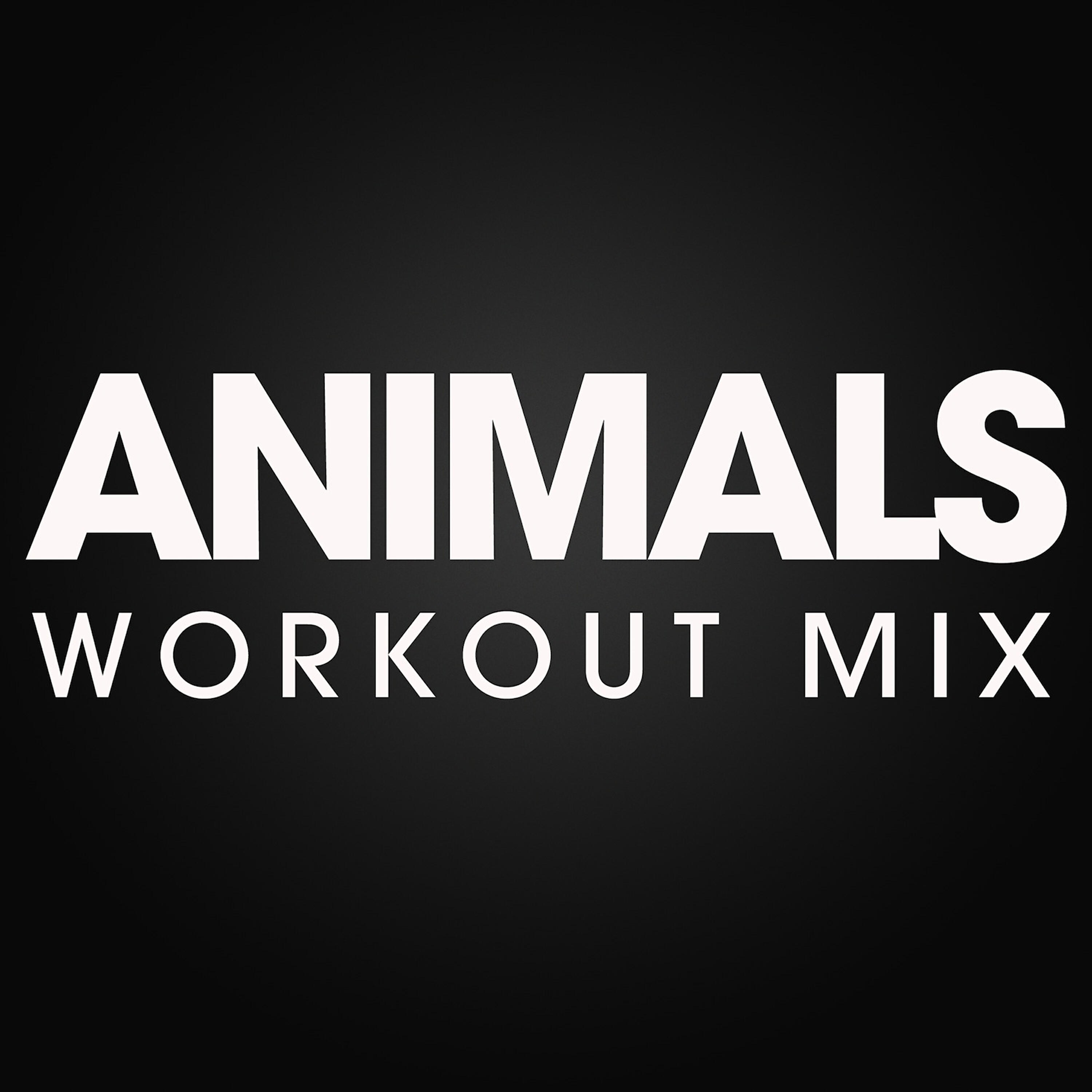 Power Music Workout - Animals (Workout Extended Mix)