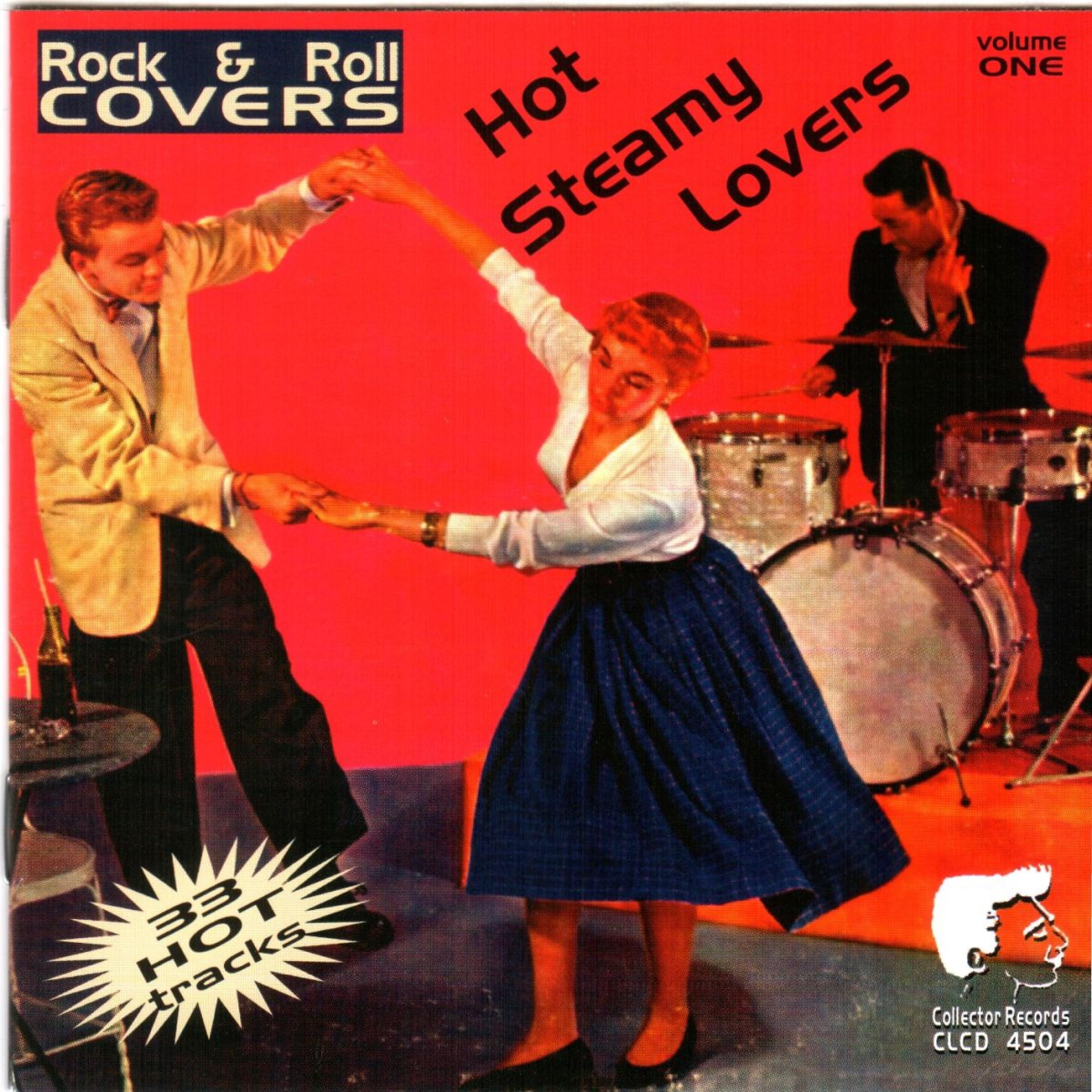 Постер альбома Rock & Roll Covers - Hot Steamy Lovers, Vol. 1