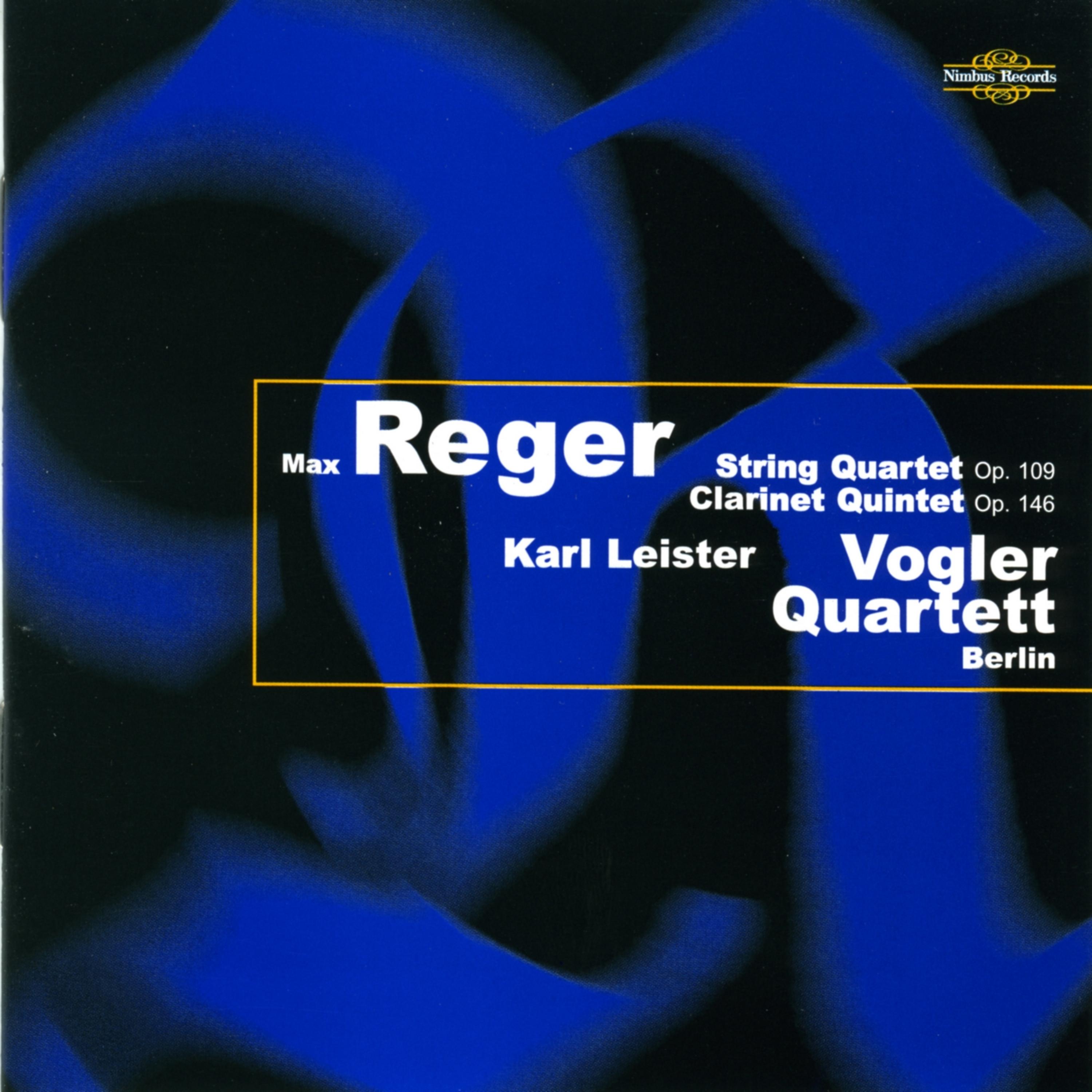 Постер альбома Reger: String Quartet & Clarinet Quintet