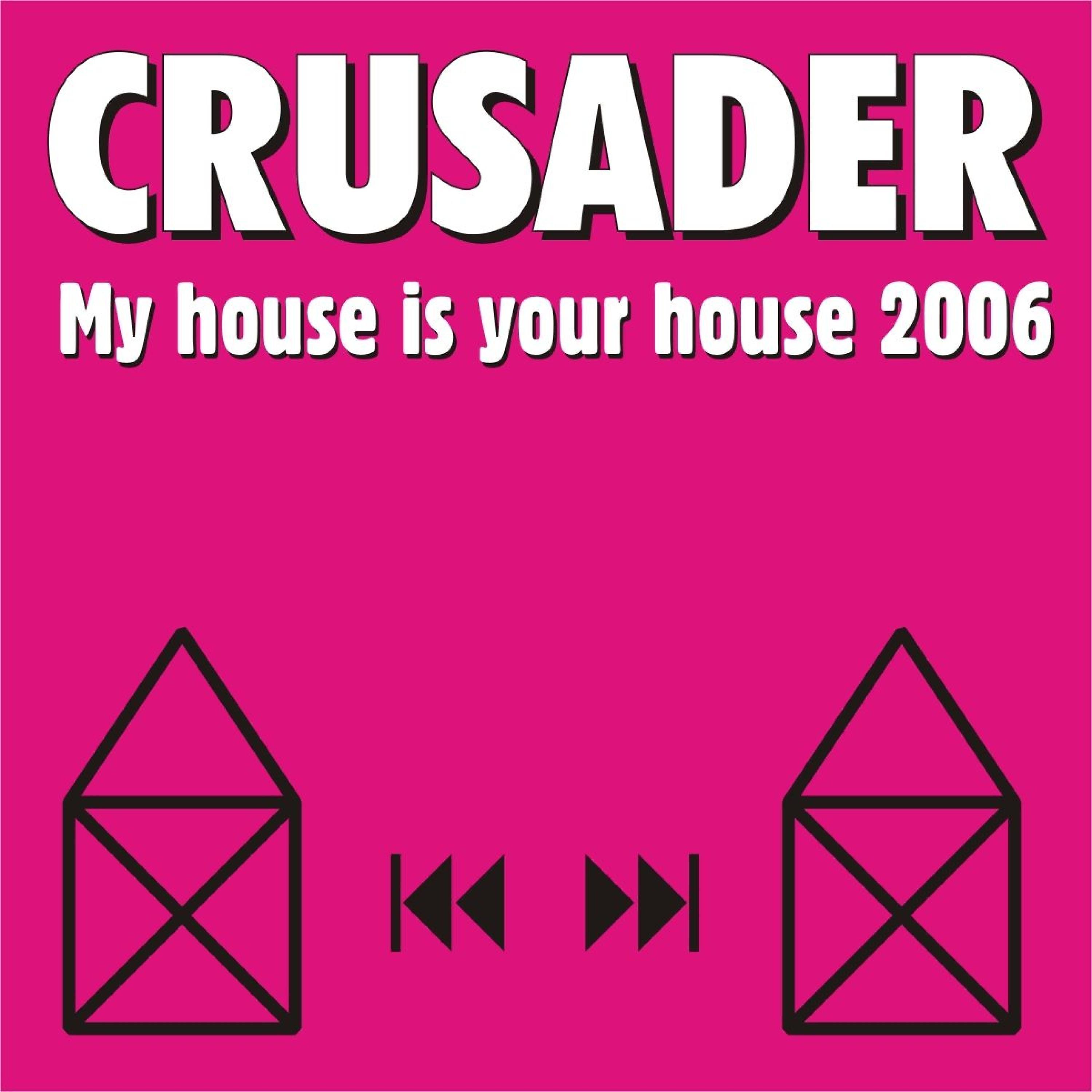 Постер альбома My House Is Your House 2006