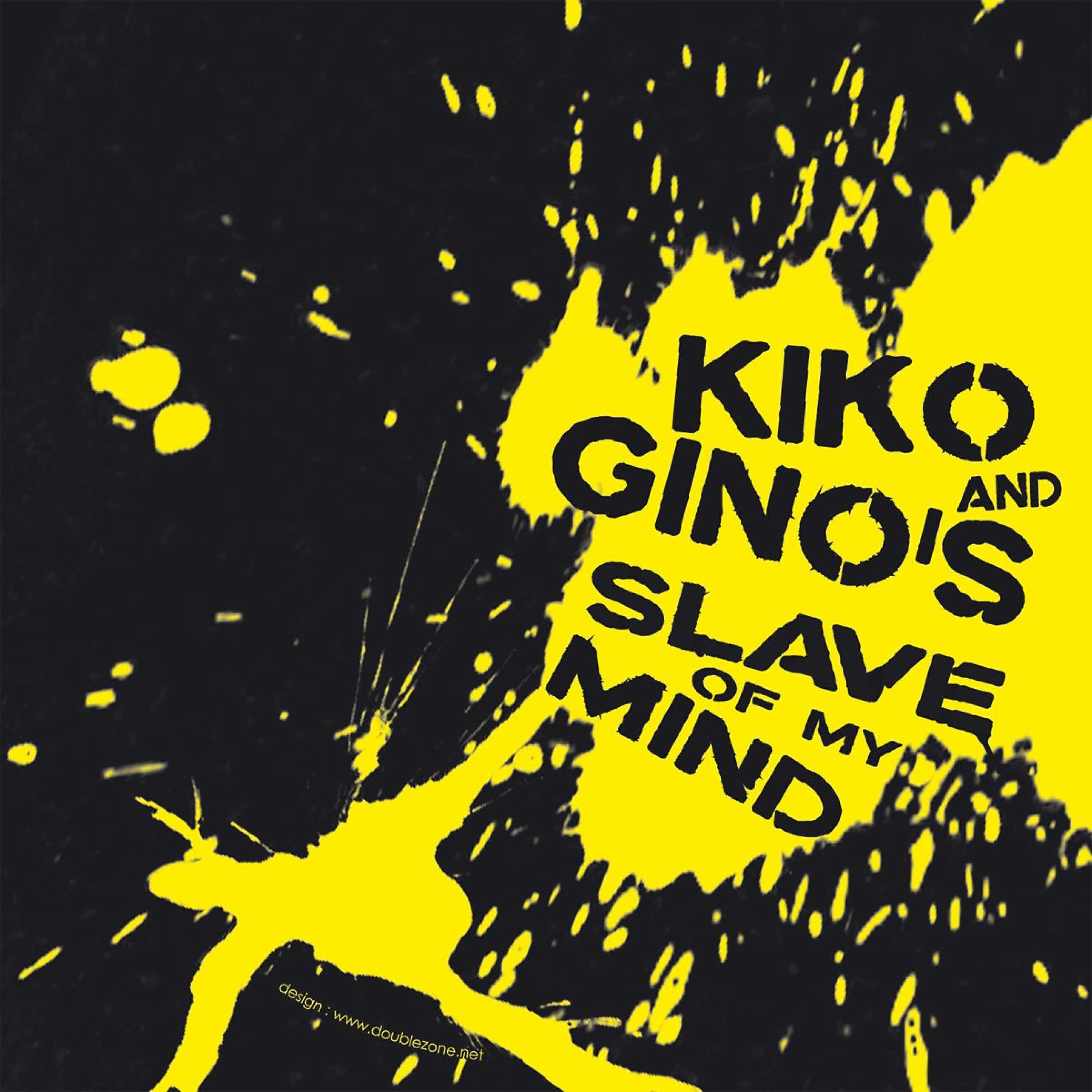 KIKO - Slave of My Mind (Original Mix)