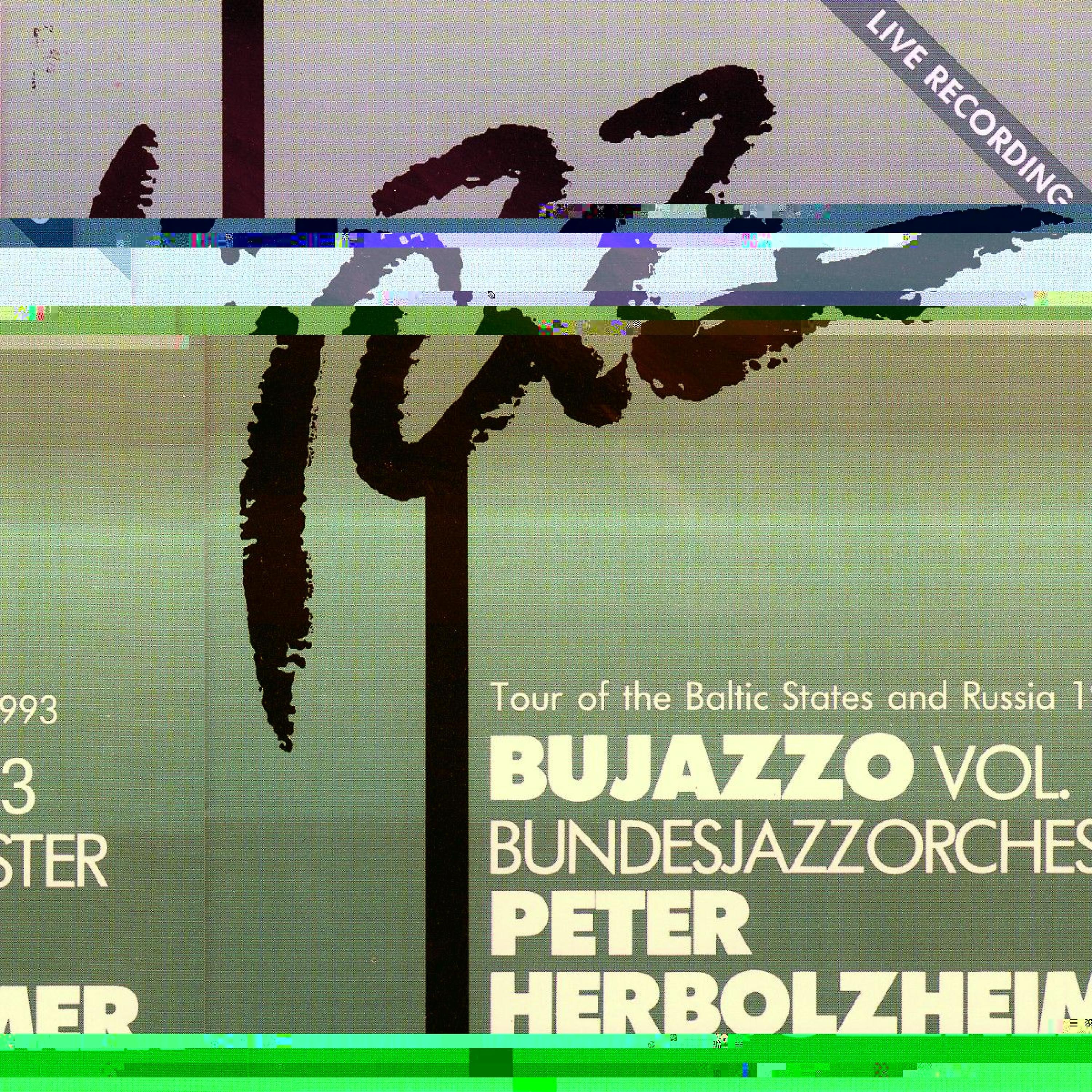Постер альбома Bujazzo, Vol.3 / Live: Tour of the Baltic States and Russia 1993