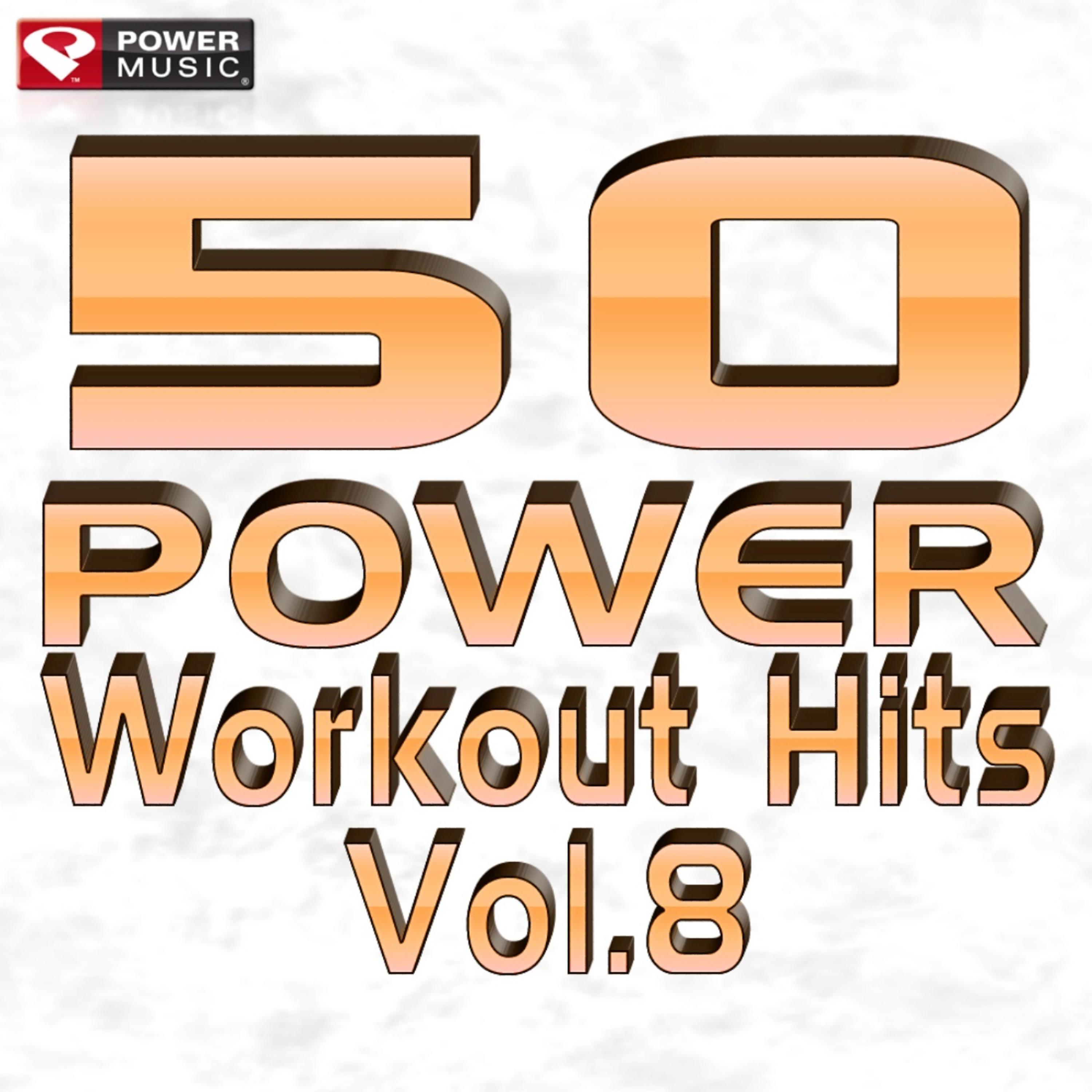 Постер альбома 50 Power Workout Hits Vol. 8