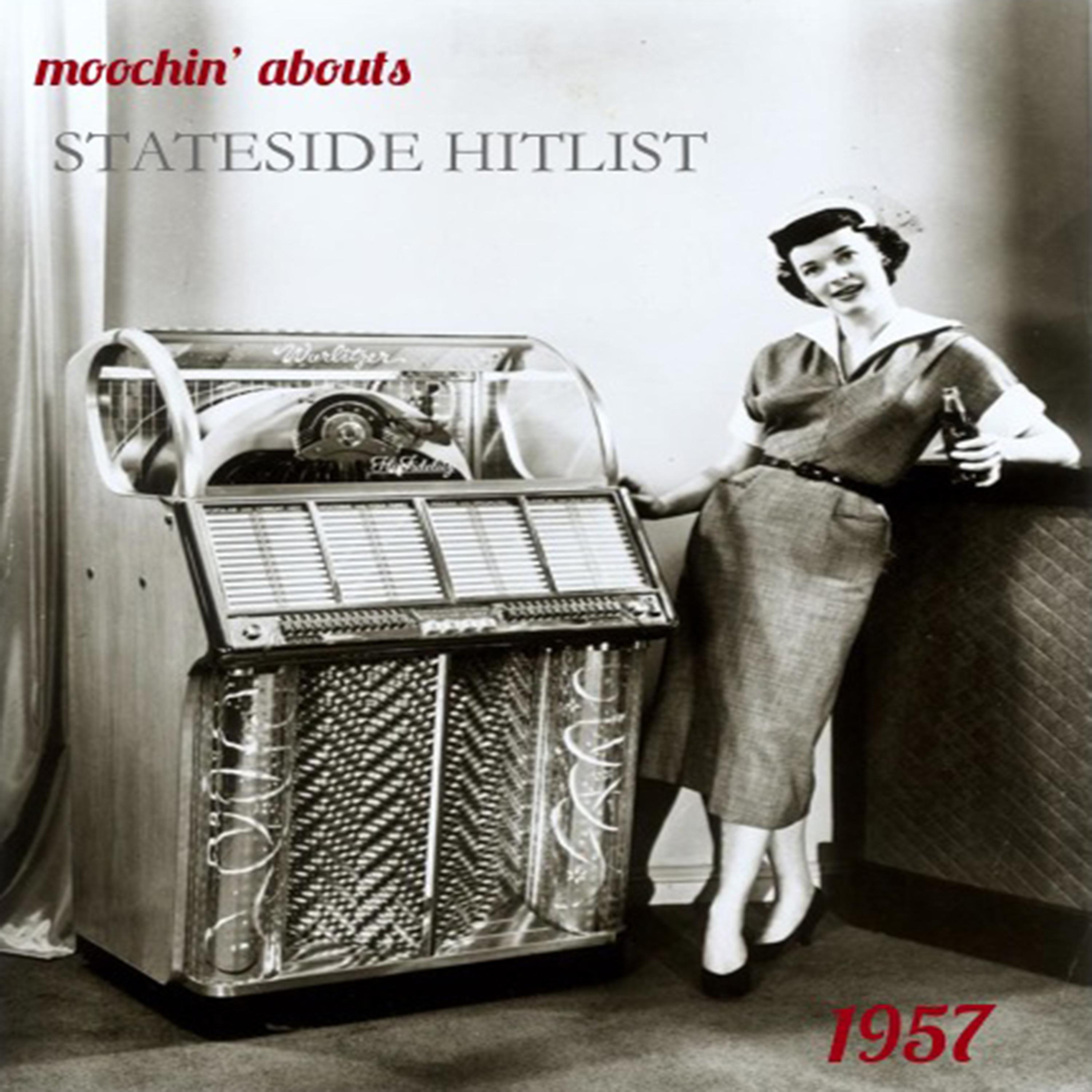 Постер альбома Moochin' Abouts Stateside Hitlist 1957