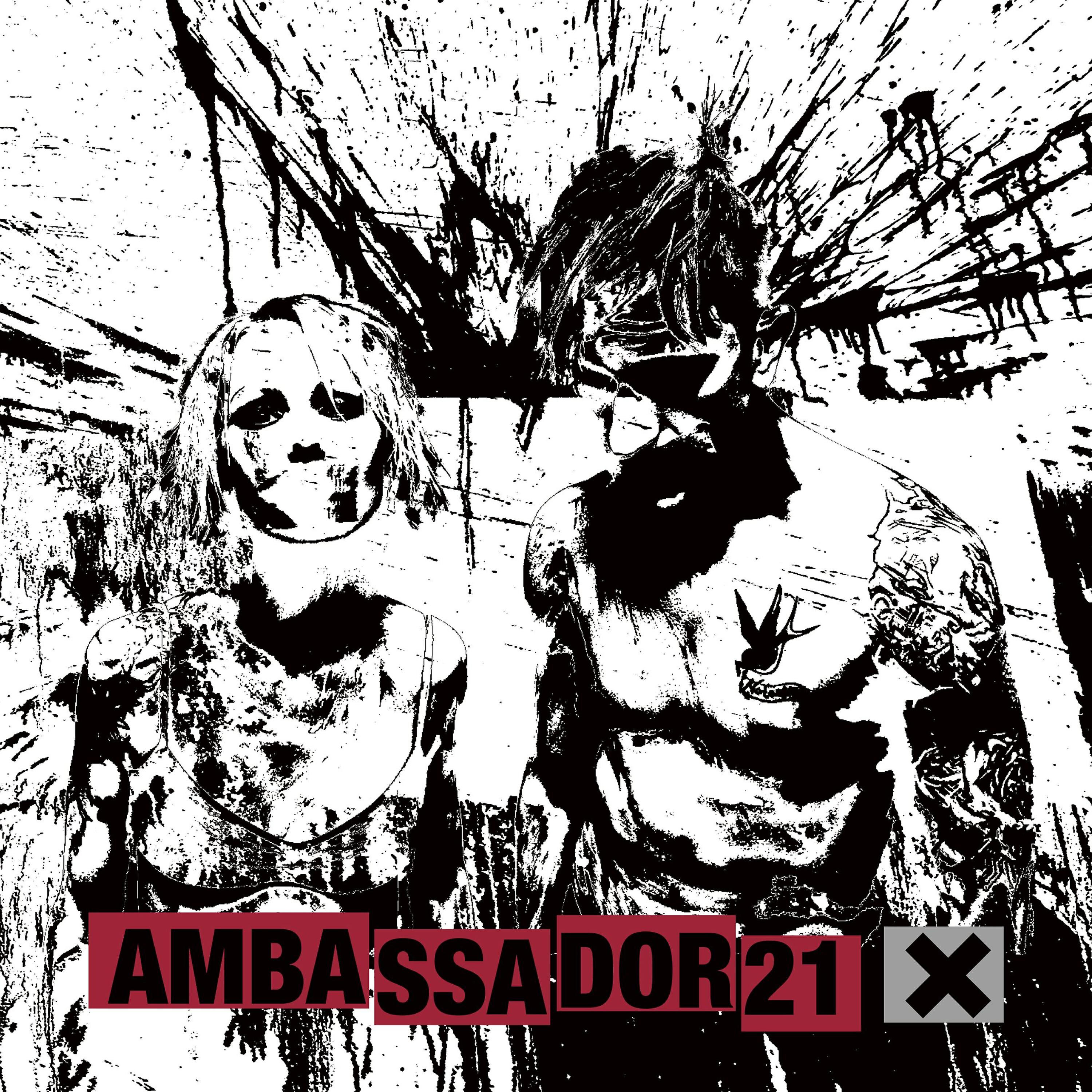 AMBASSADOR21 - X Rage