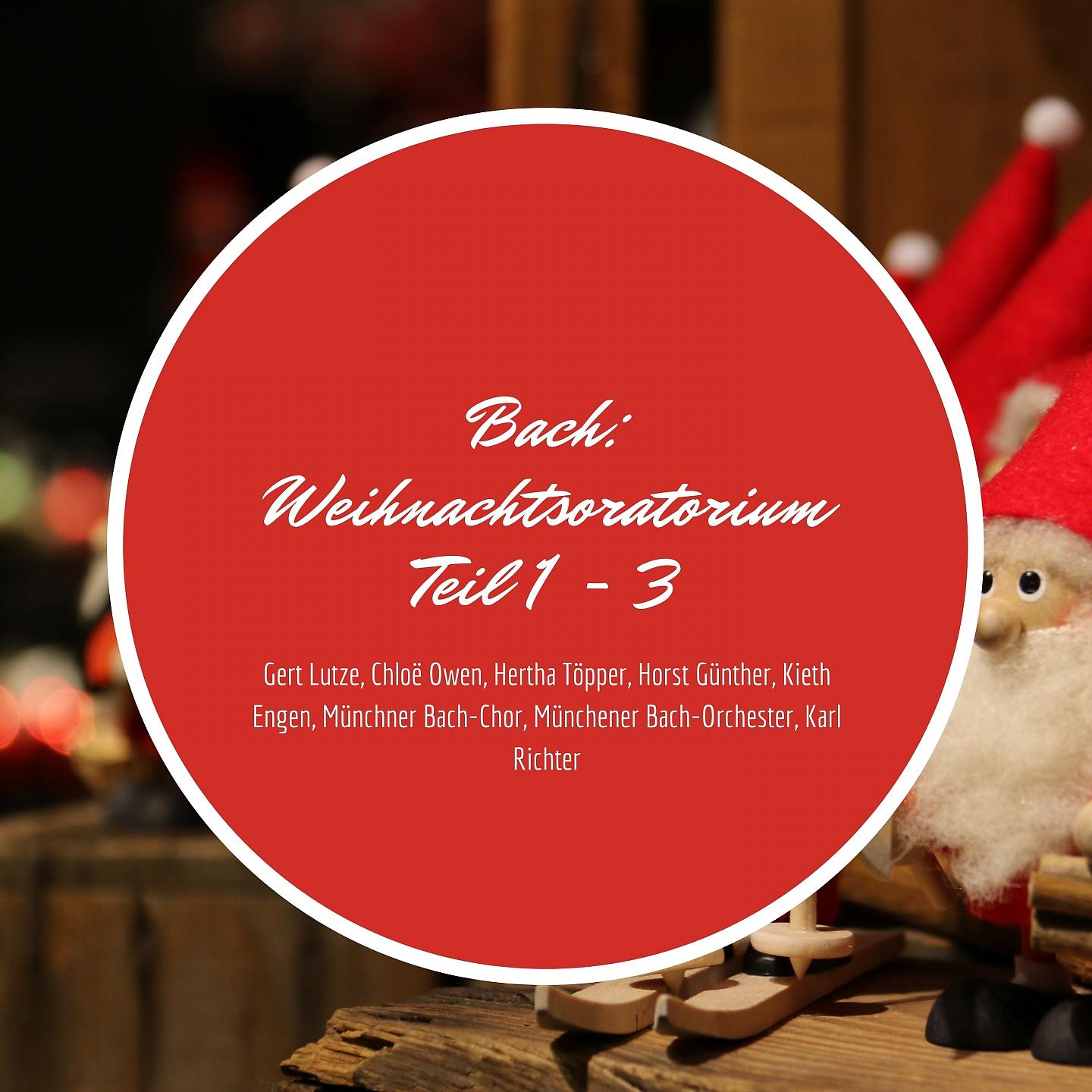 Постер альбома Bach: Weihnachtsoratorium Teil 1 - 3