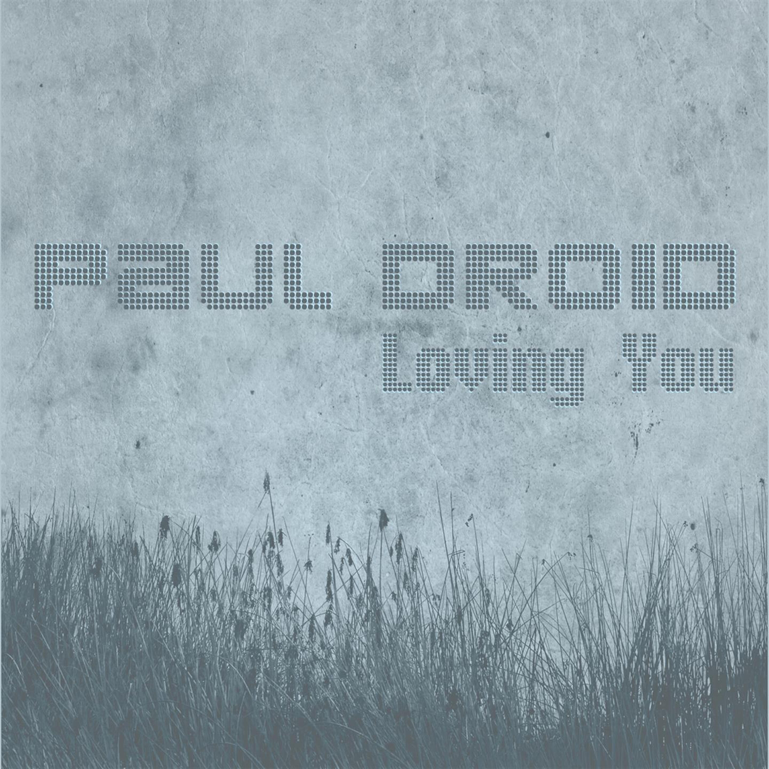 Paul Droid - Loving You (Acapella)