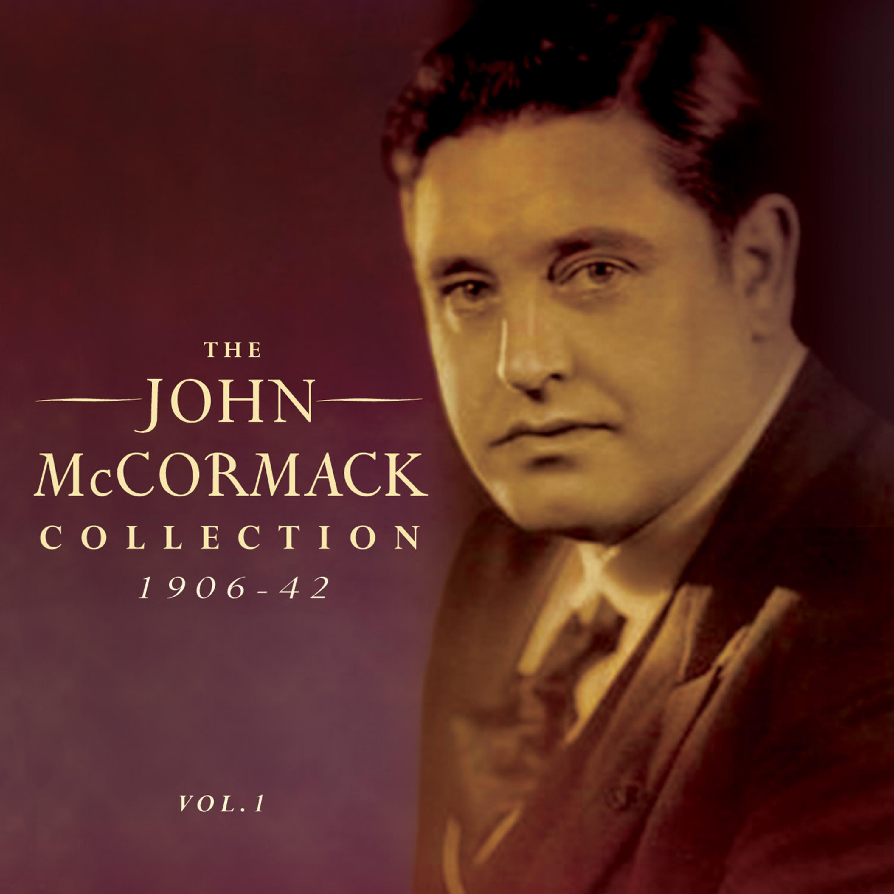 Постер альбома The John Mccormack Collection 1906-42, Vol. 1