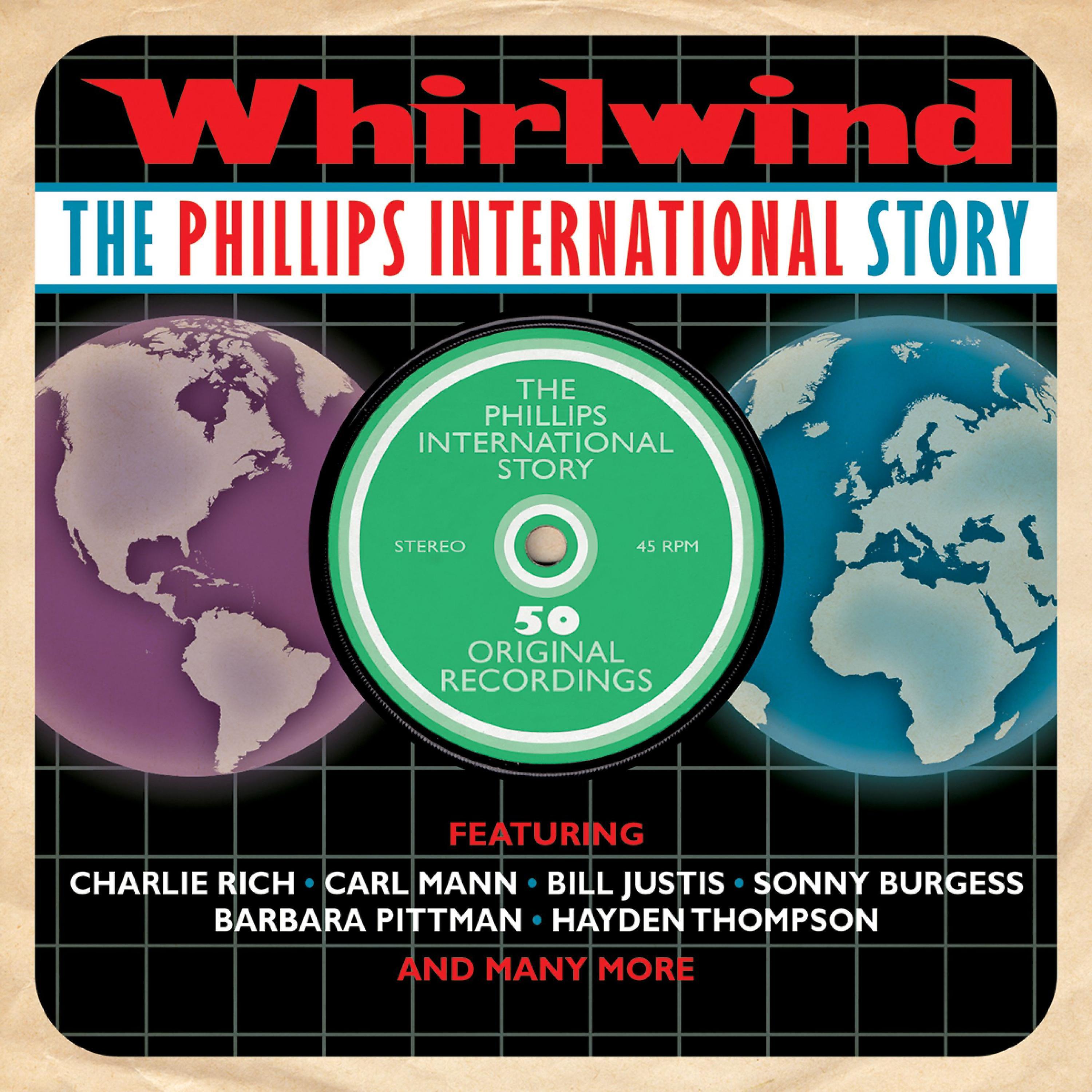 Постер альбома Whirlwind - The Phillips International Story