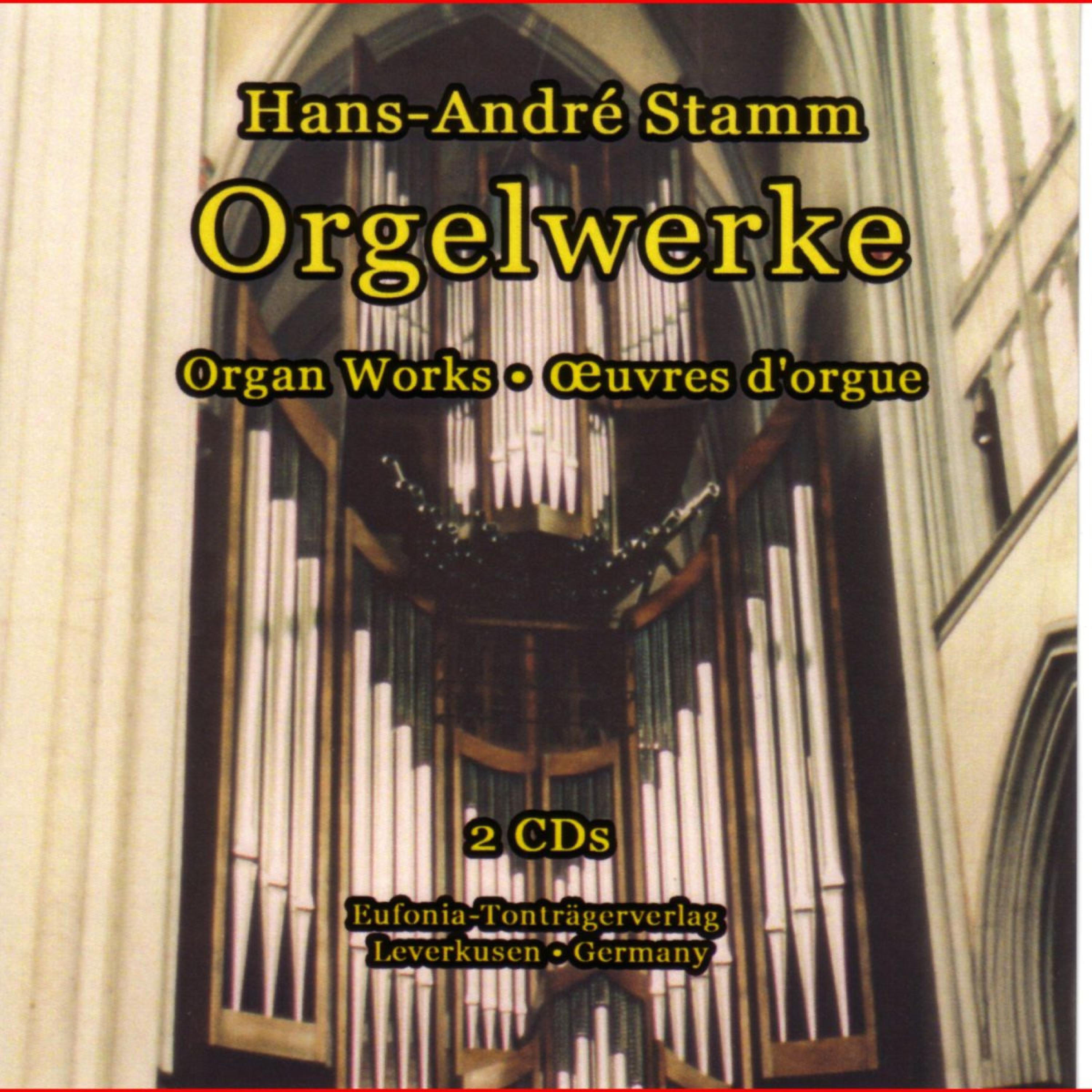 Постер альбома Hans-André Stamm - Orgelwerke