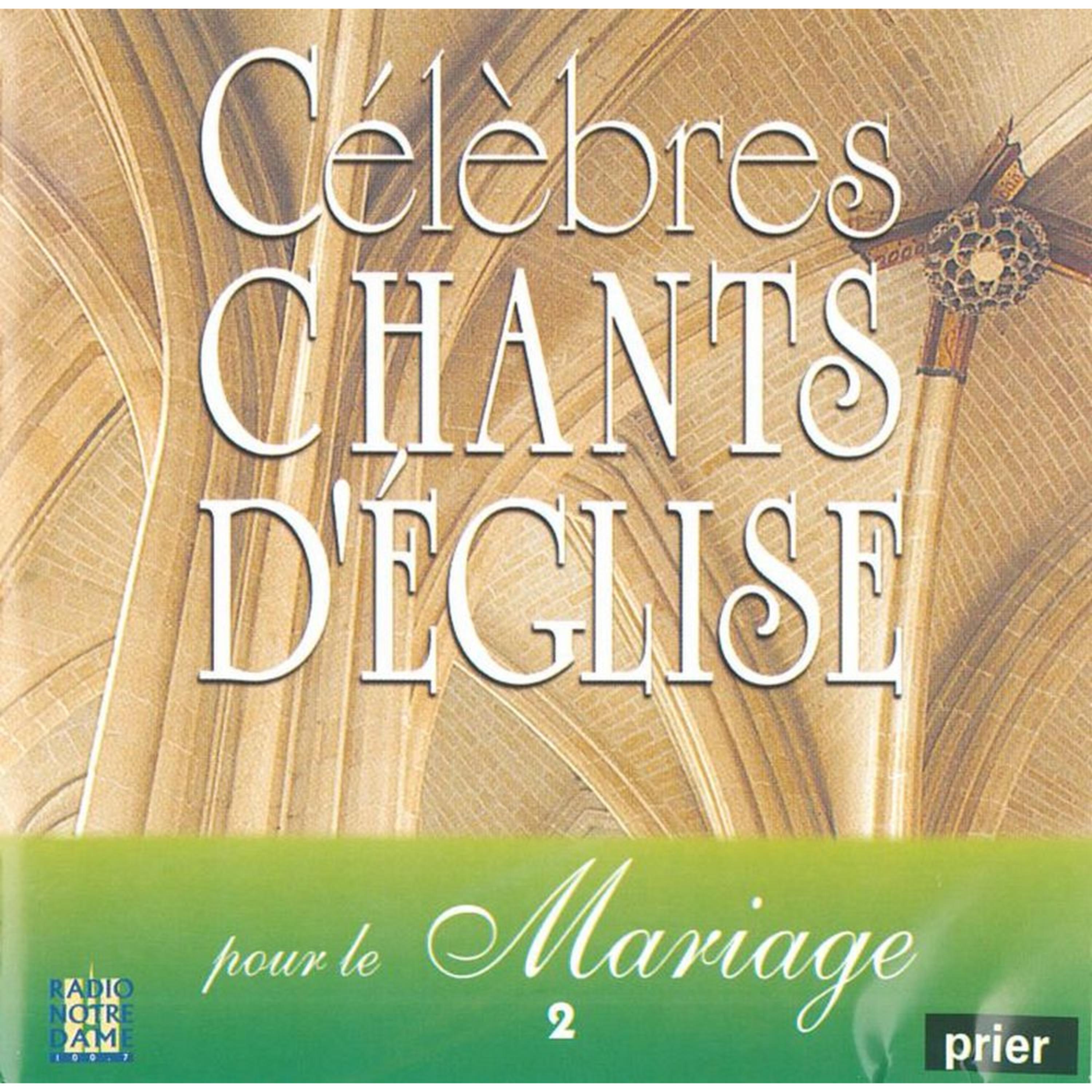 Постер альбома Célèbres chants d'église pour le Mariage, Vol. 2