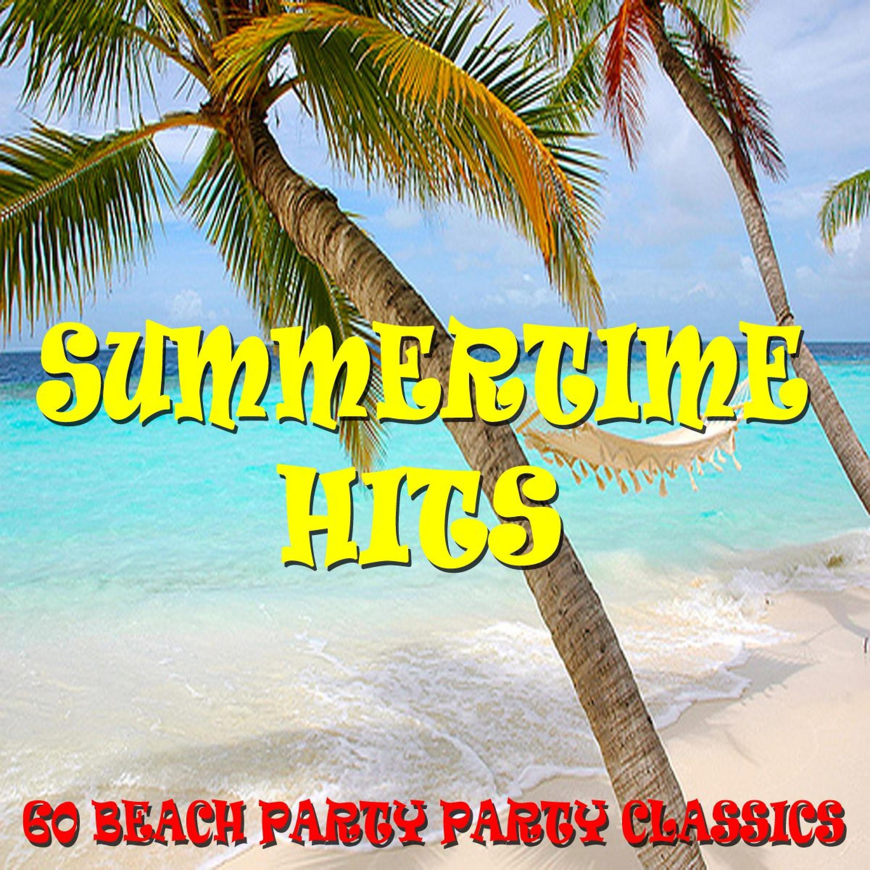 Постер альбома Summertime Hits - 60 Beach Party Classics (Amazon Edition)
