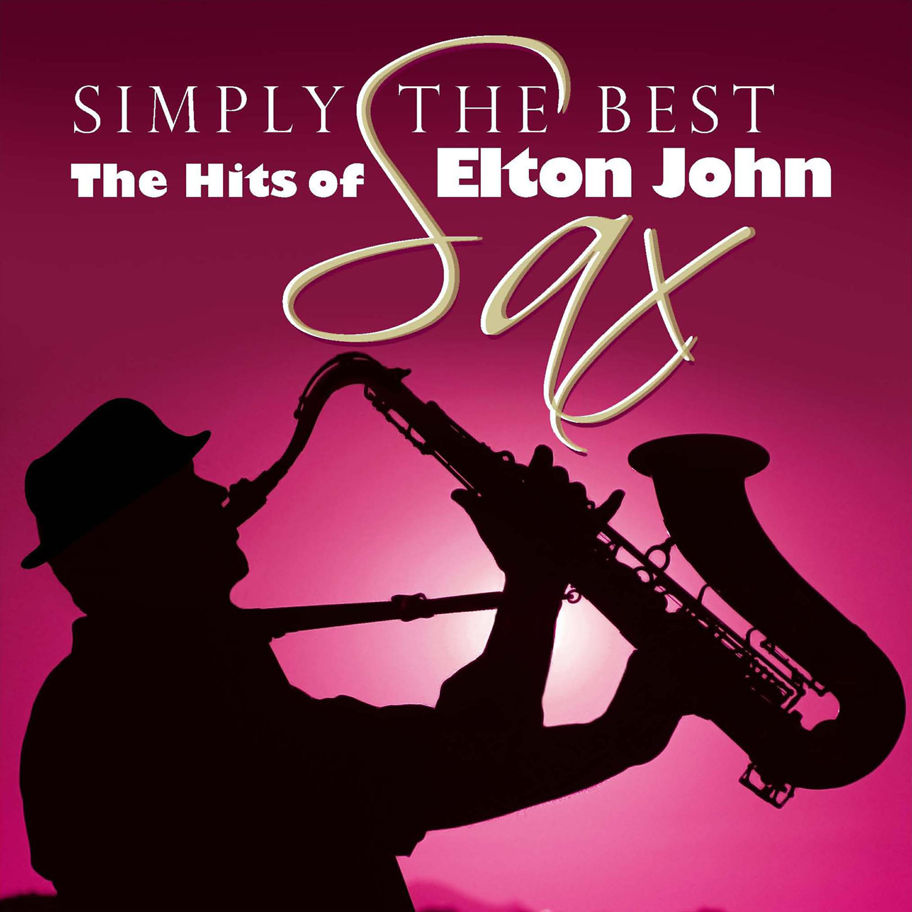 Simply The Best Sax: The Hits Of Elton John - Sacrifice (In The Style Of Elton John)