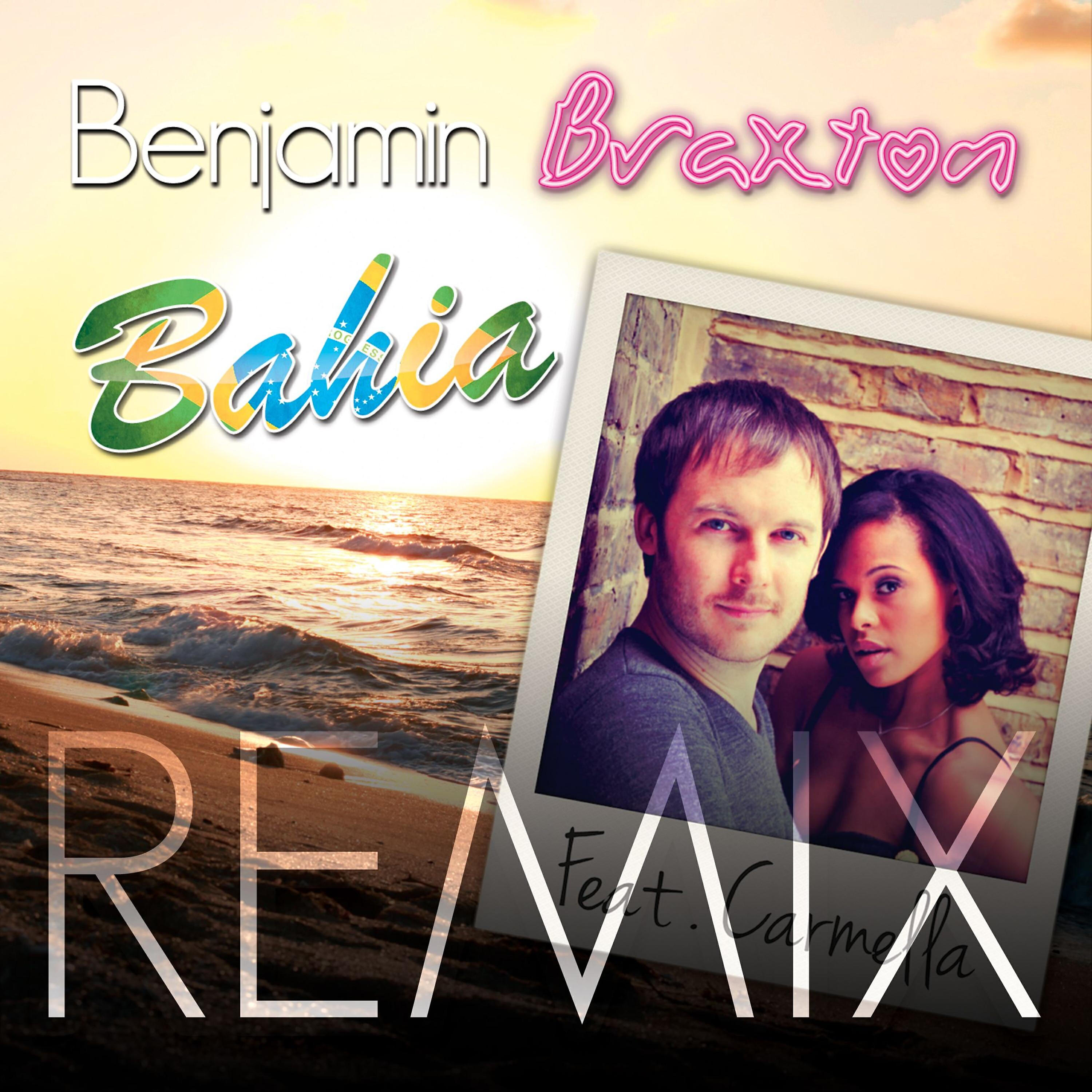 Benjamin BRAXTON - Bahia (Willy Saul Remix)