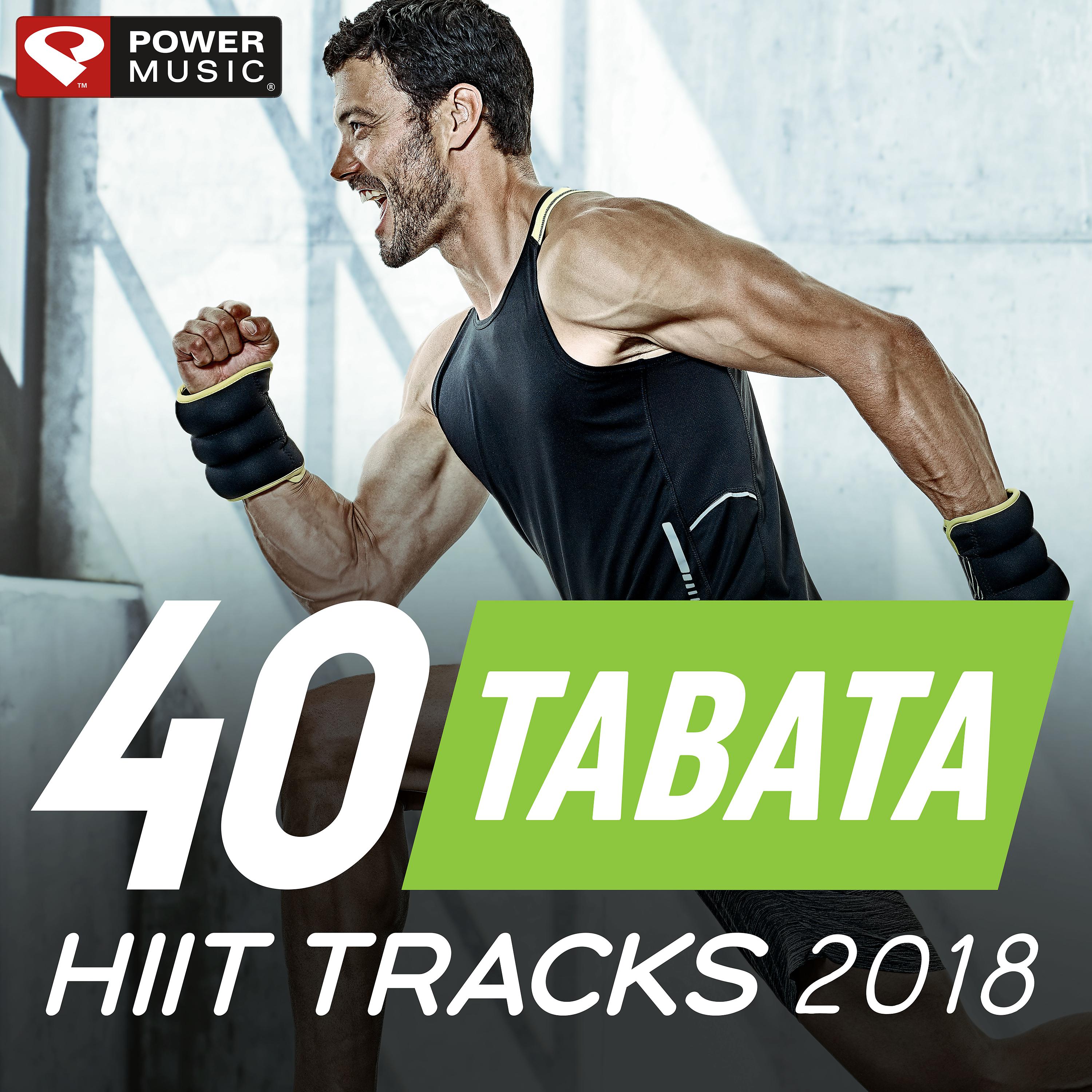 Постер альбома 40 Tabata Hiit Tracks 2018 (20 Sec Work and 10 Sec Rest Cycles with Vocal Cues)