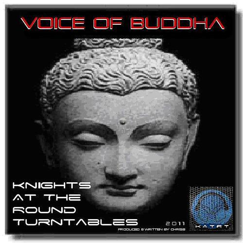 Knights At The Round Turntables - Voice Of Buddha