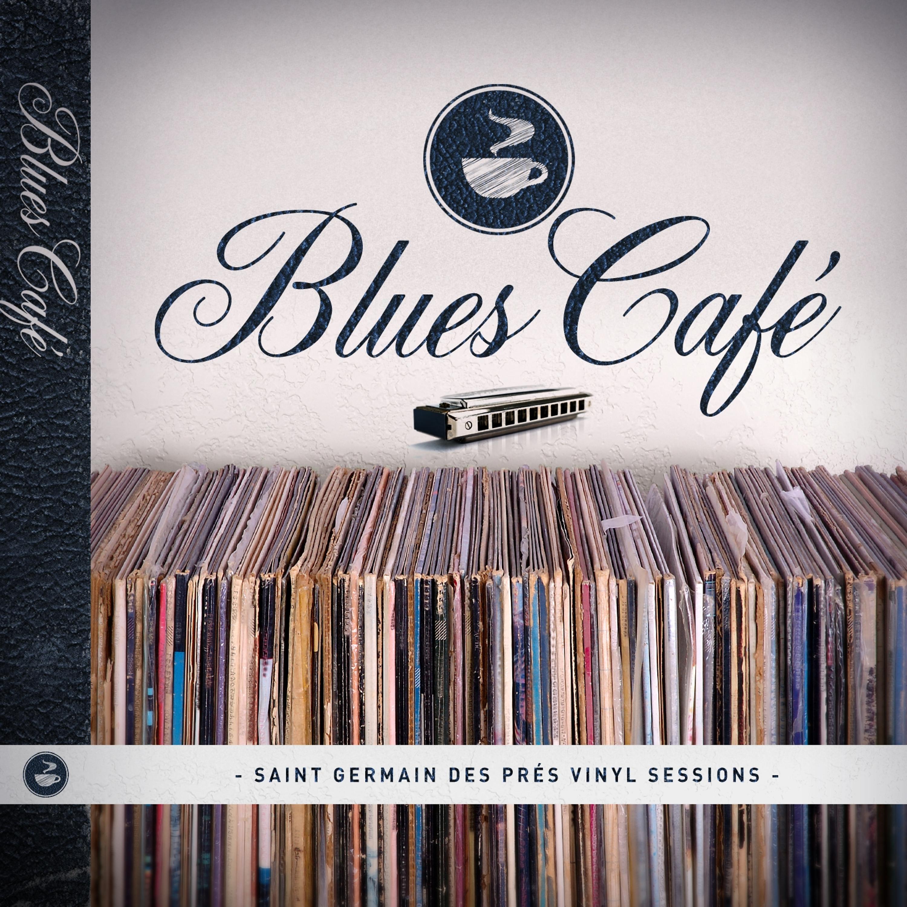 Постер альбома Blues Café Sessions