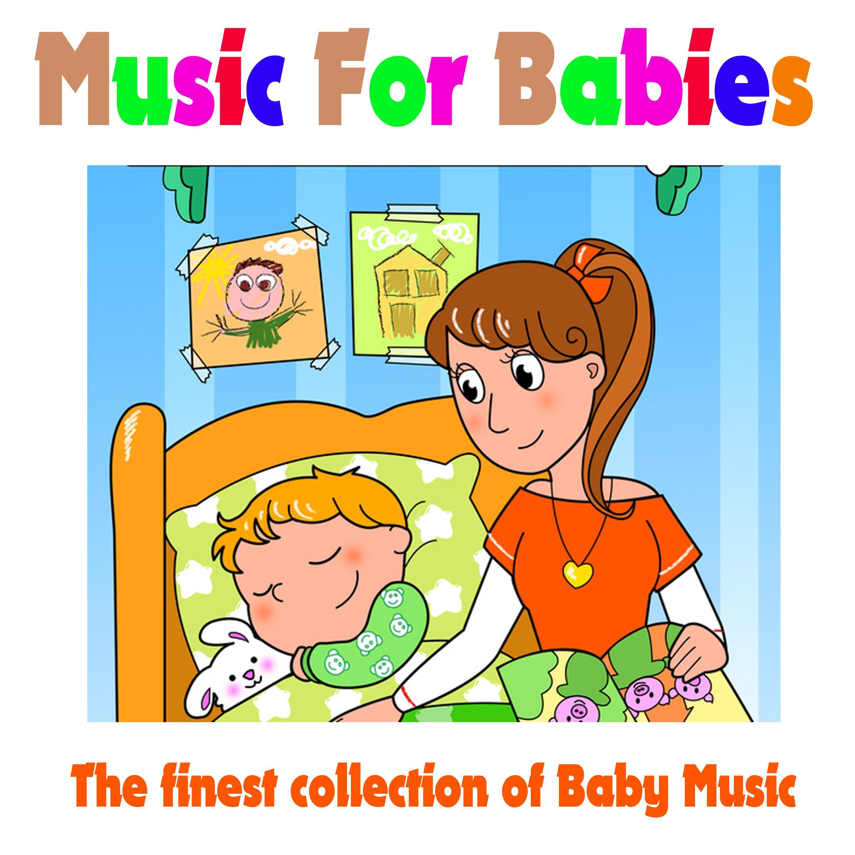 Постер альбома Music for Babies - The Finest Collection of Baby Music