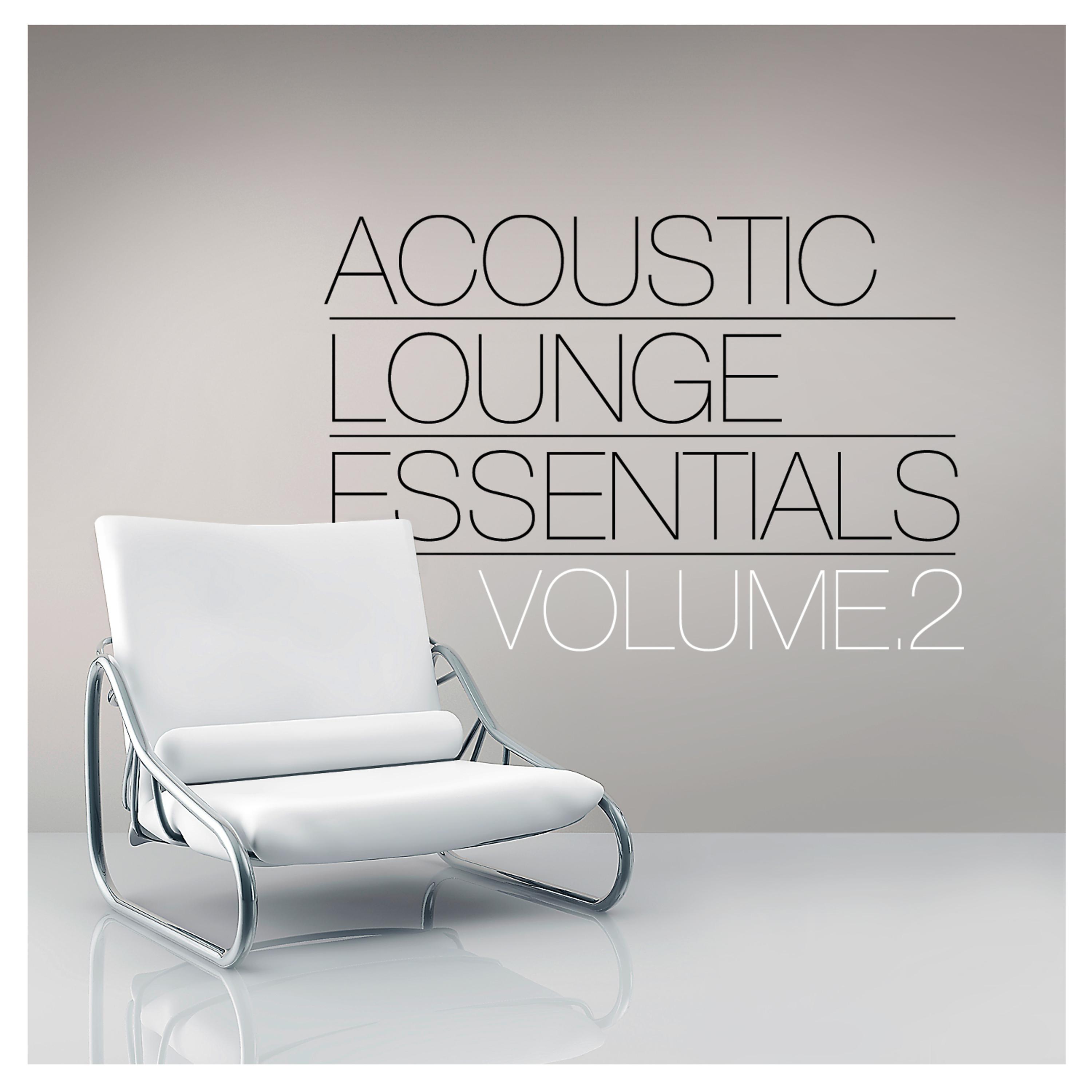Постер альбома Acoustic Lounge Essentials, Vol.2