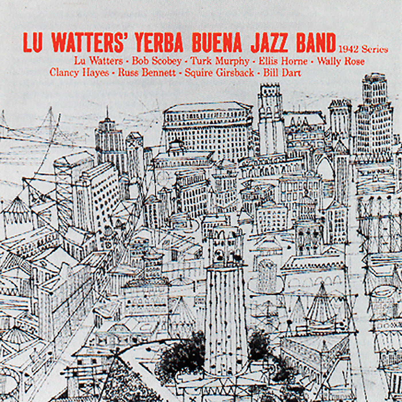 Lu Watters' Yerba Buena Jazz Band - Come Back, Sweet Papa
