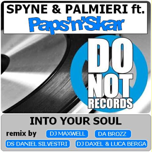 Spyne - Into Your Soul (DJ Daxel & Luca Berga Rmx)