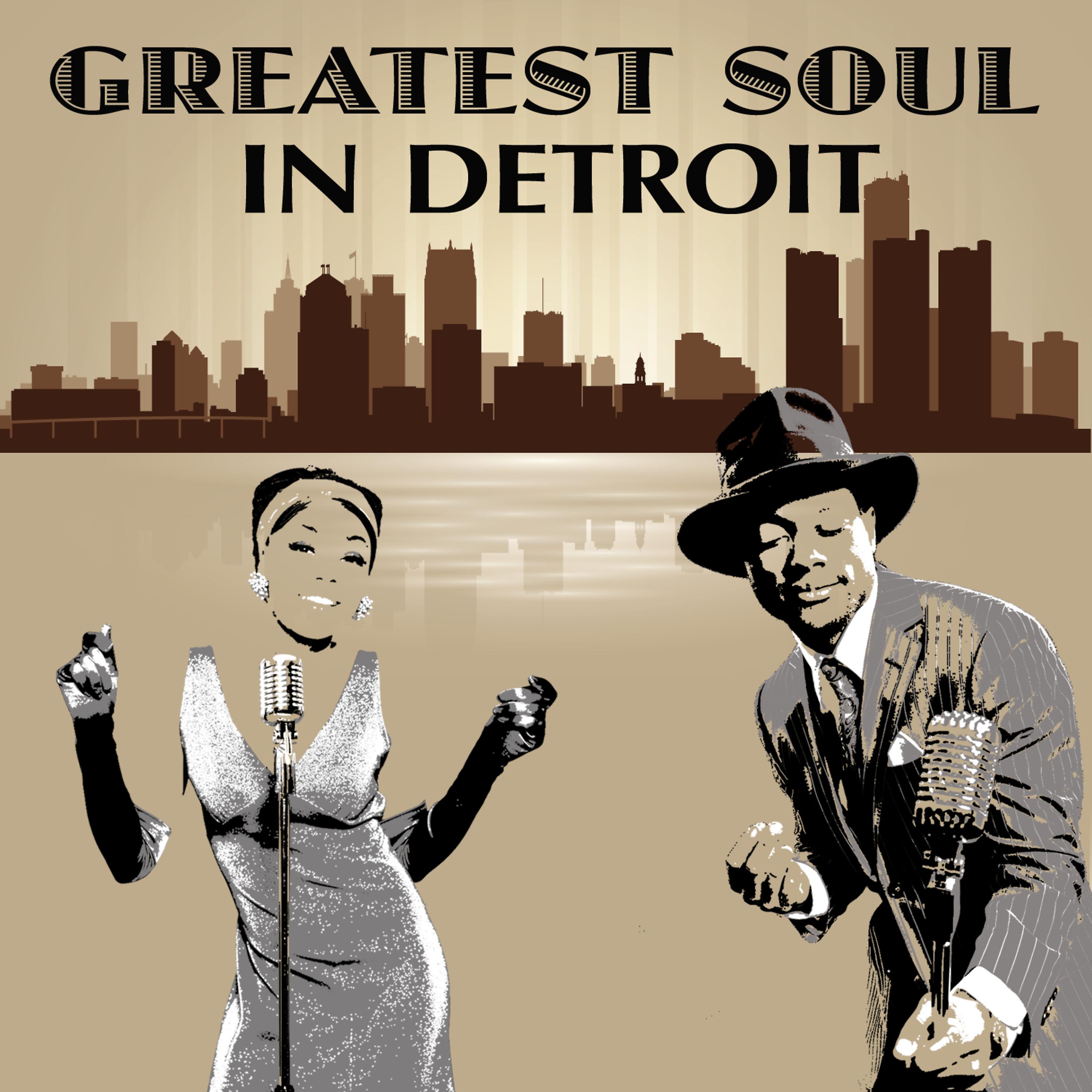 Постер альбома Greatest Soul in Detroit