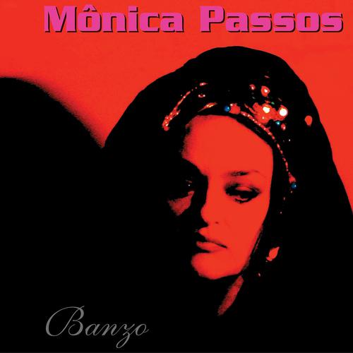 Постер альбома Banzo : Monica Passos