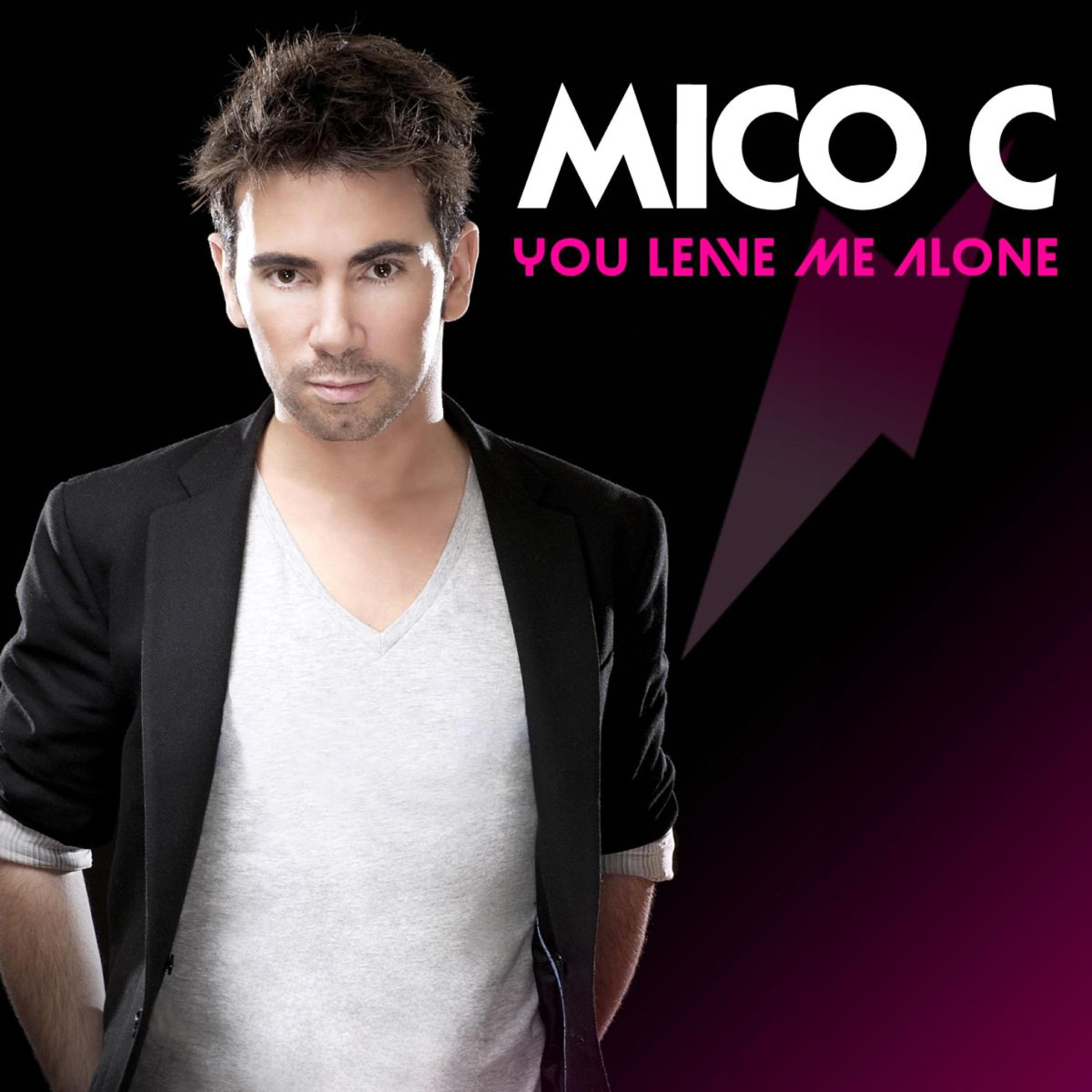 MICO C - You Leave Me Alone (Radio Edit)