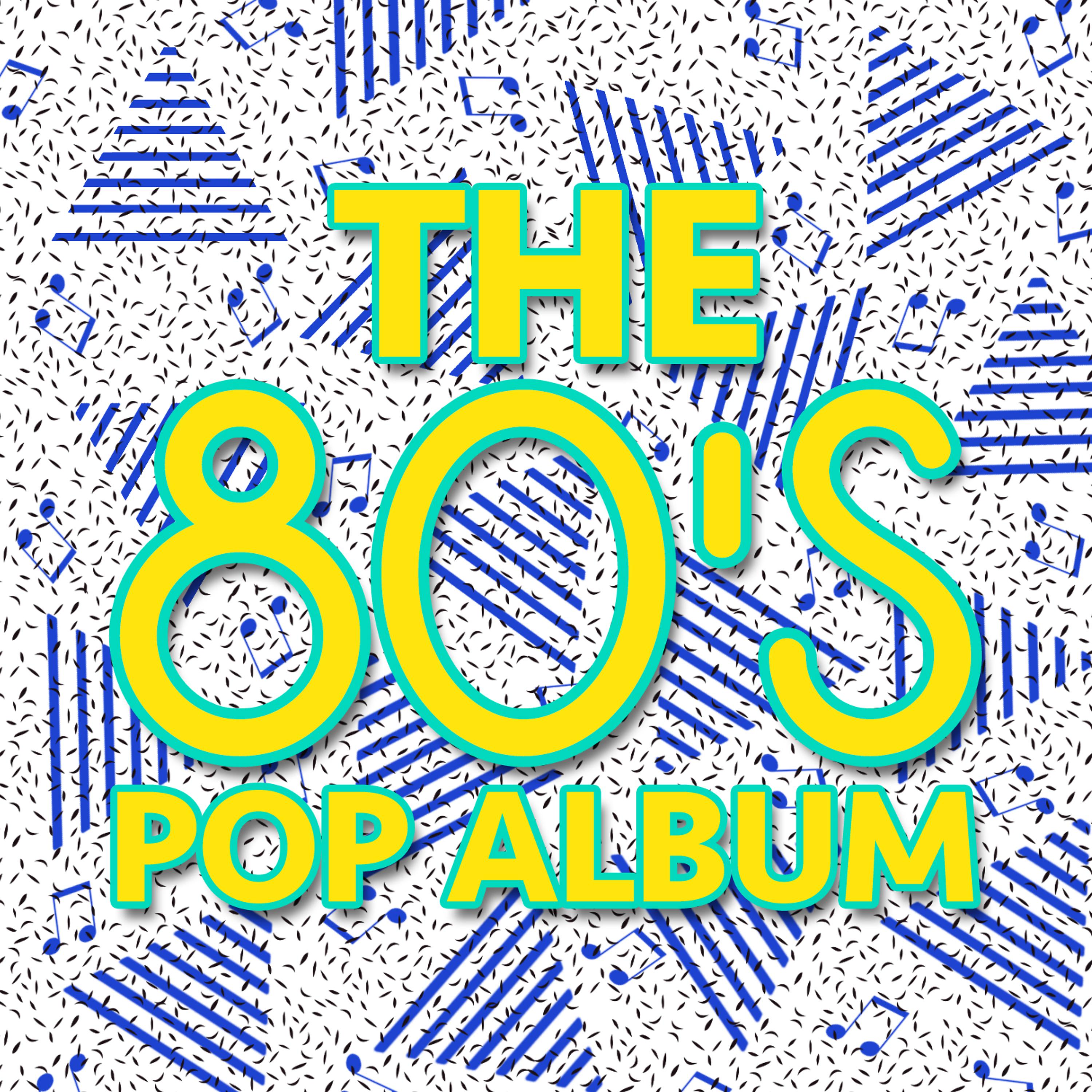 Постер альбома The 80's Pop Album