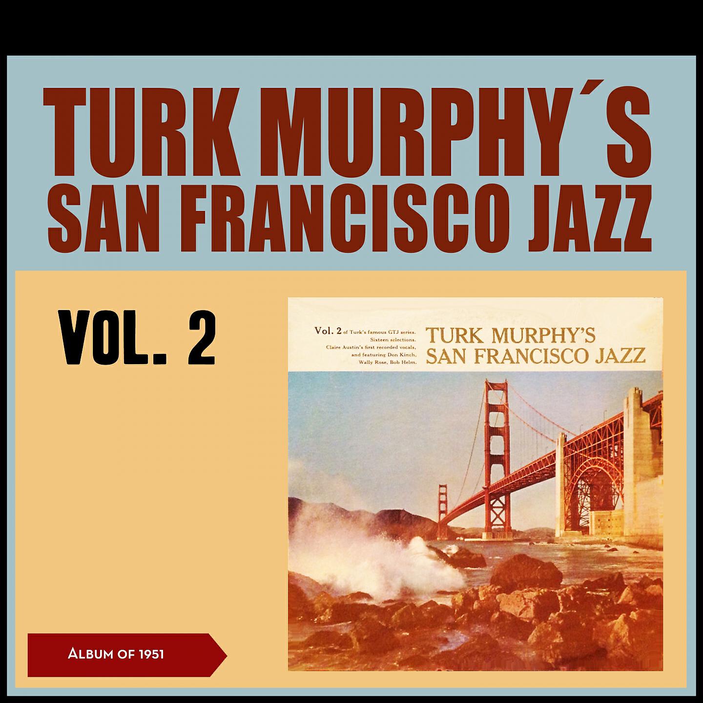 Turk Murphy's Jazz Band - Storyville Blues